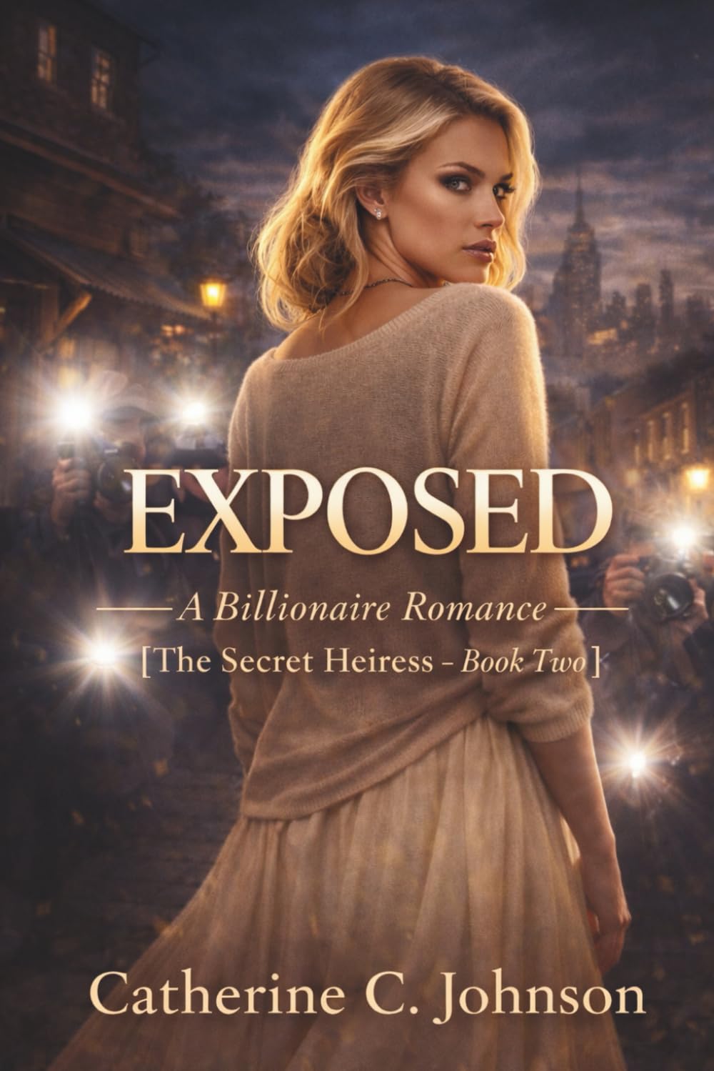 EXPOSED: The Secret Heiress – Book Two: 2 (The Secret Heiress Series)