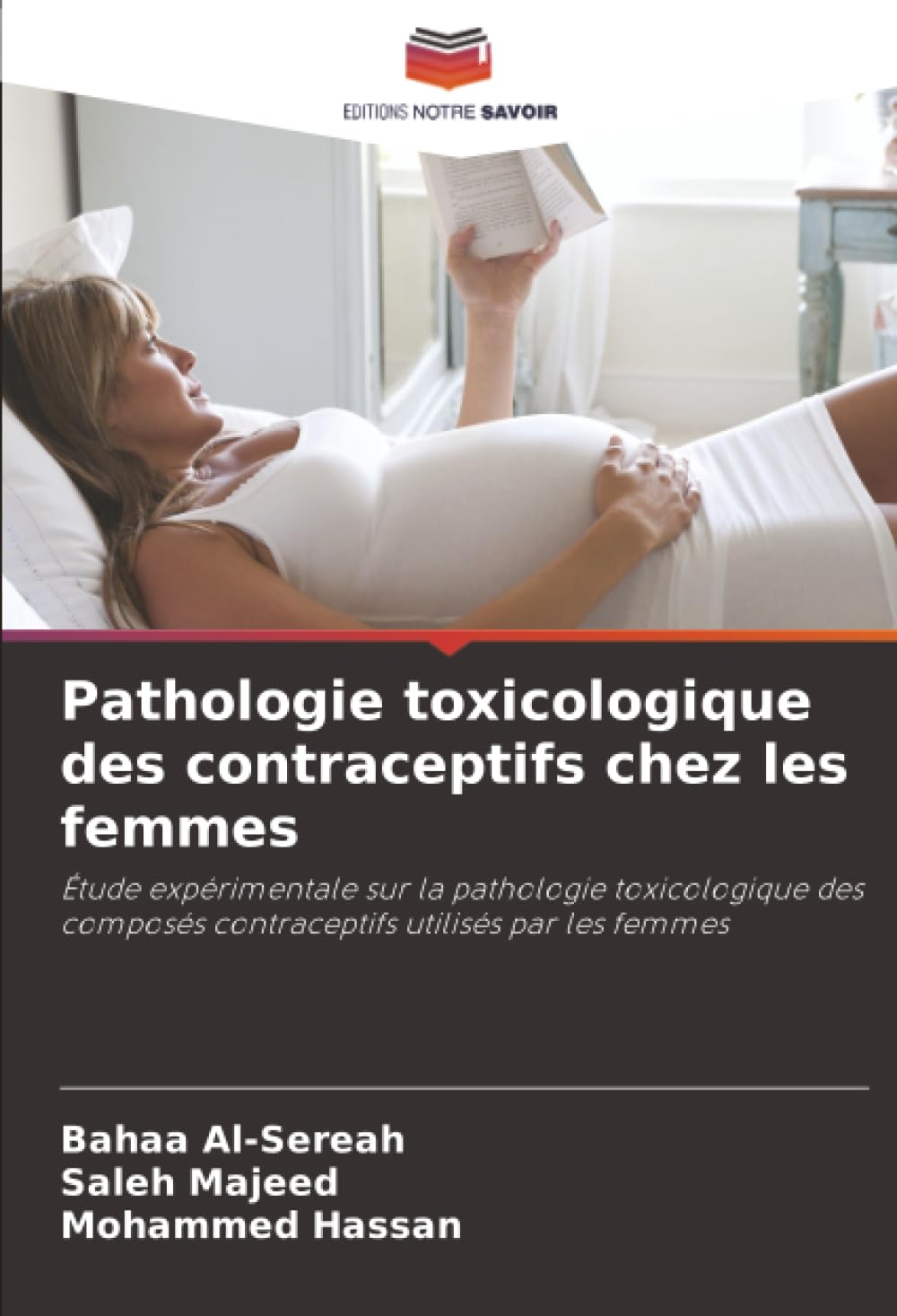 Pathologie toxicologique des contraceptifs chez les femmes: Étude expérimentale sur la pathologie toxicologique des composés contraceptifs utilisés par les femmes