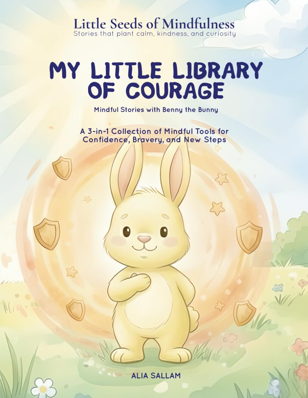 My Little Library of Courage (Vol. 2): 3-in-1 Feelings & Emotions Collection: Helping Little Sprouts Discover the Mindful Tools to Feel Safe, Steady, and Brave Every Day.