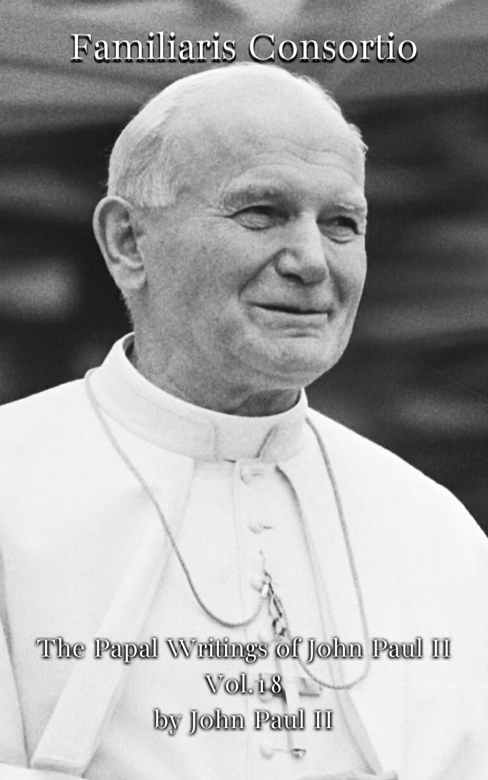 Familiaris Consortio (The Papal Writings of John Paul II)