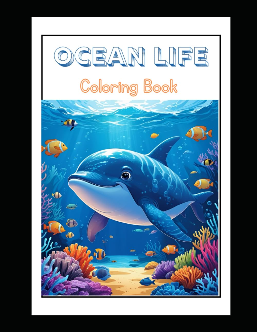 Ocean Life Coloring Book for Kids