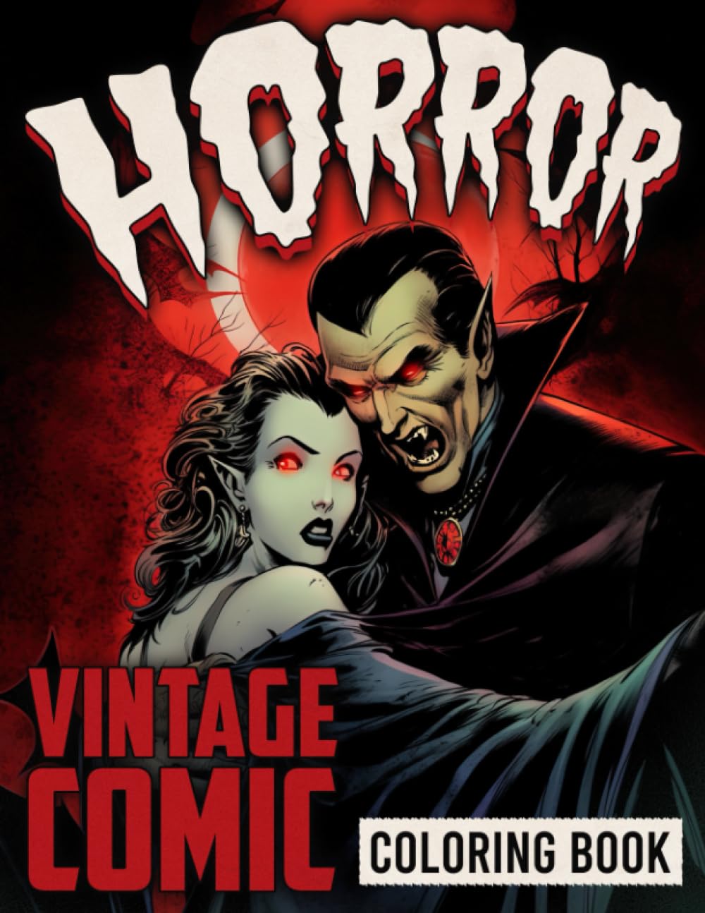 Vintage Comic Horror Coloring Book: Amazing Comic Horror Covers For Teens And Adults From The Golden Age Of Comics For Relaxation And Stress Relief