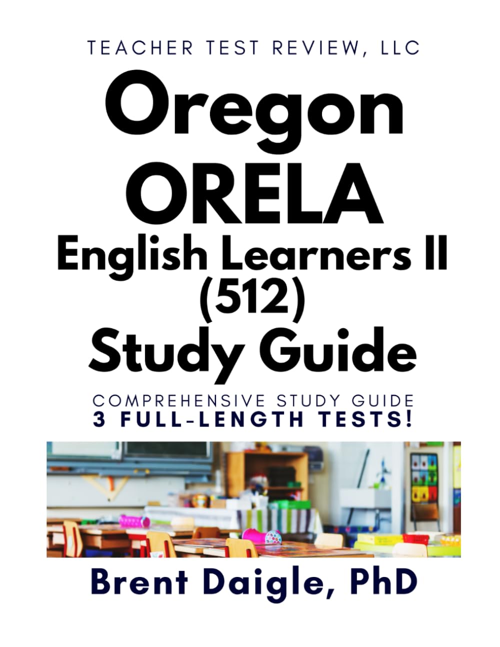 ORELA English Learners II (512) Study Guide: English Learners Exam Prep with 3 Full-Length Practice Tests for Oregon Teacher Licensure