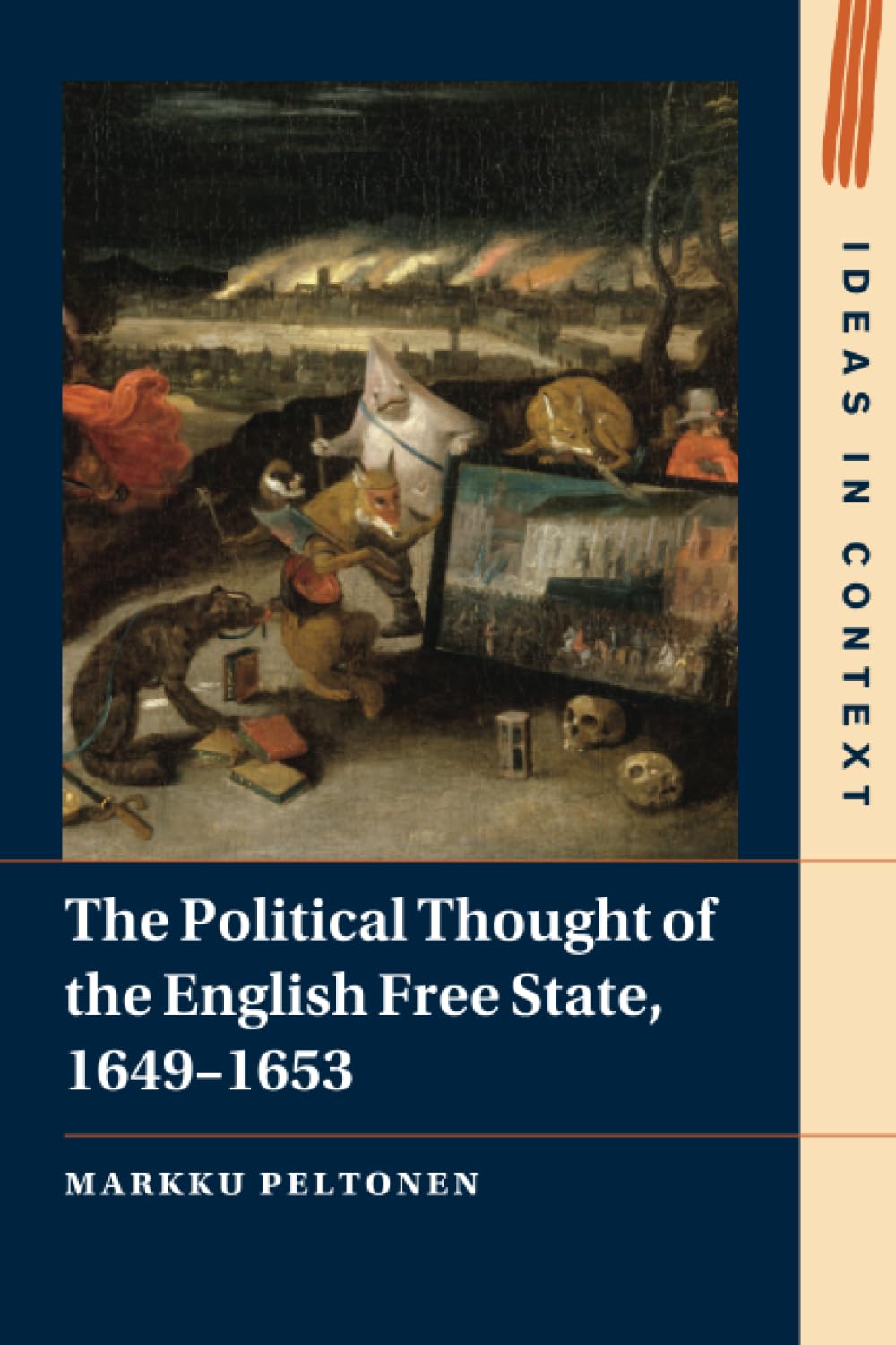 The Political Thought of the English Free State, 1649–1653 (Ideas in Context)