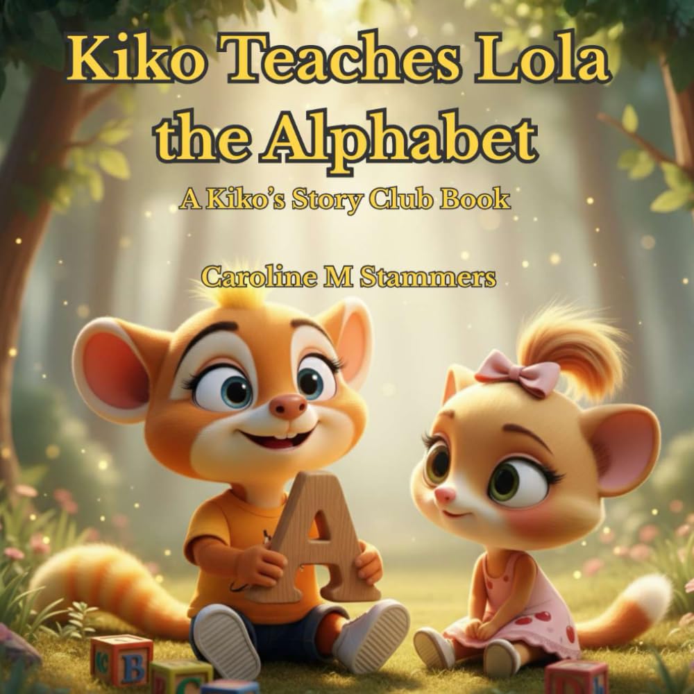 Kiko Teaches Lola the Alphabet: A fun A–Z rhyming adventure from Kiko’s Story Club