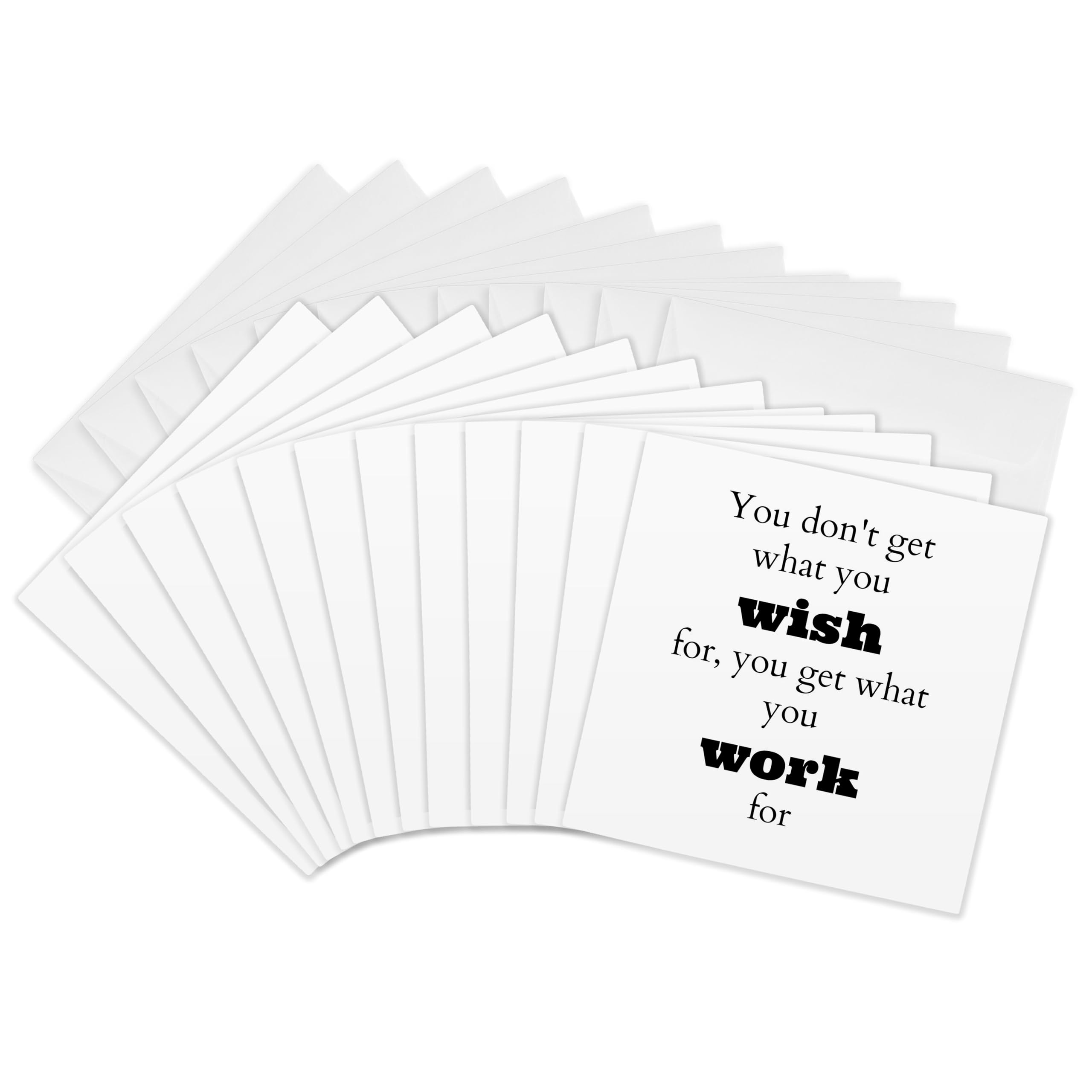3dRose gc_180017_2 6 x 6-Inch"You Dont Get What You Wish for, You Get What You Work for" Greeting Card (Set of 12)