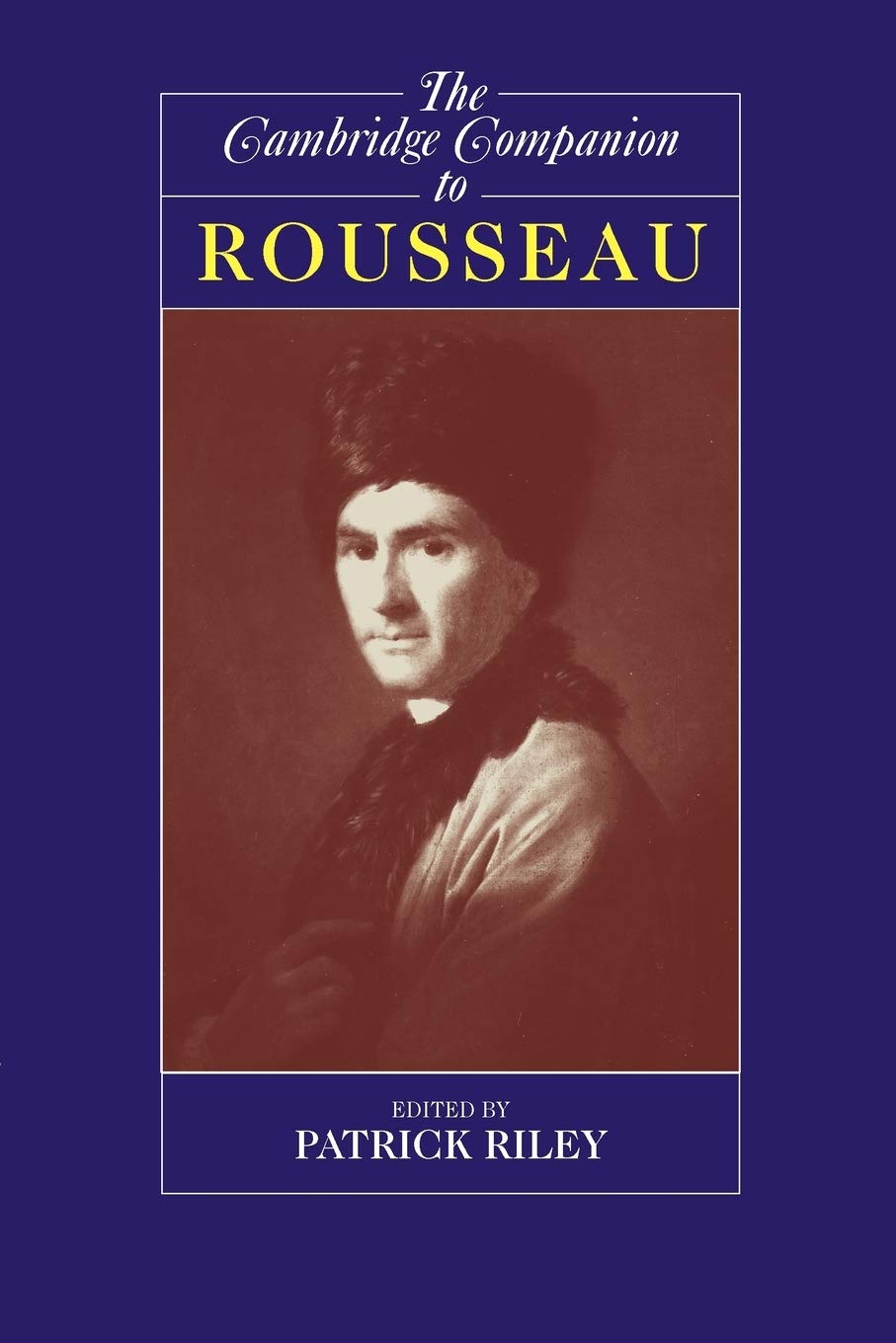 The Cambridge Companion to Rousseau, Riley, Patrick 9780521576154 New<-