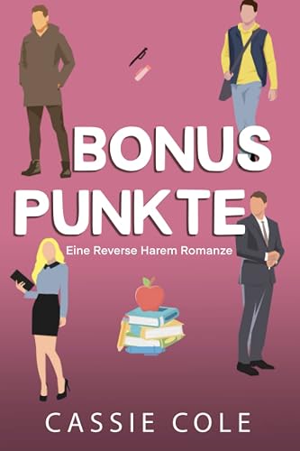 Bonuspunkte: Eine Reverse Harem Romanze