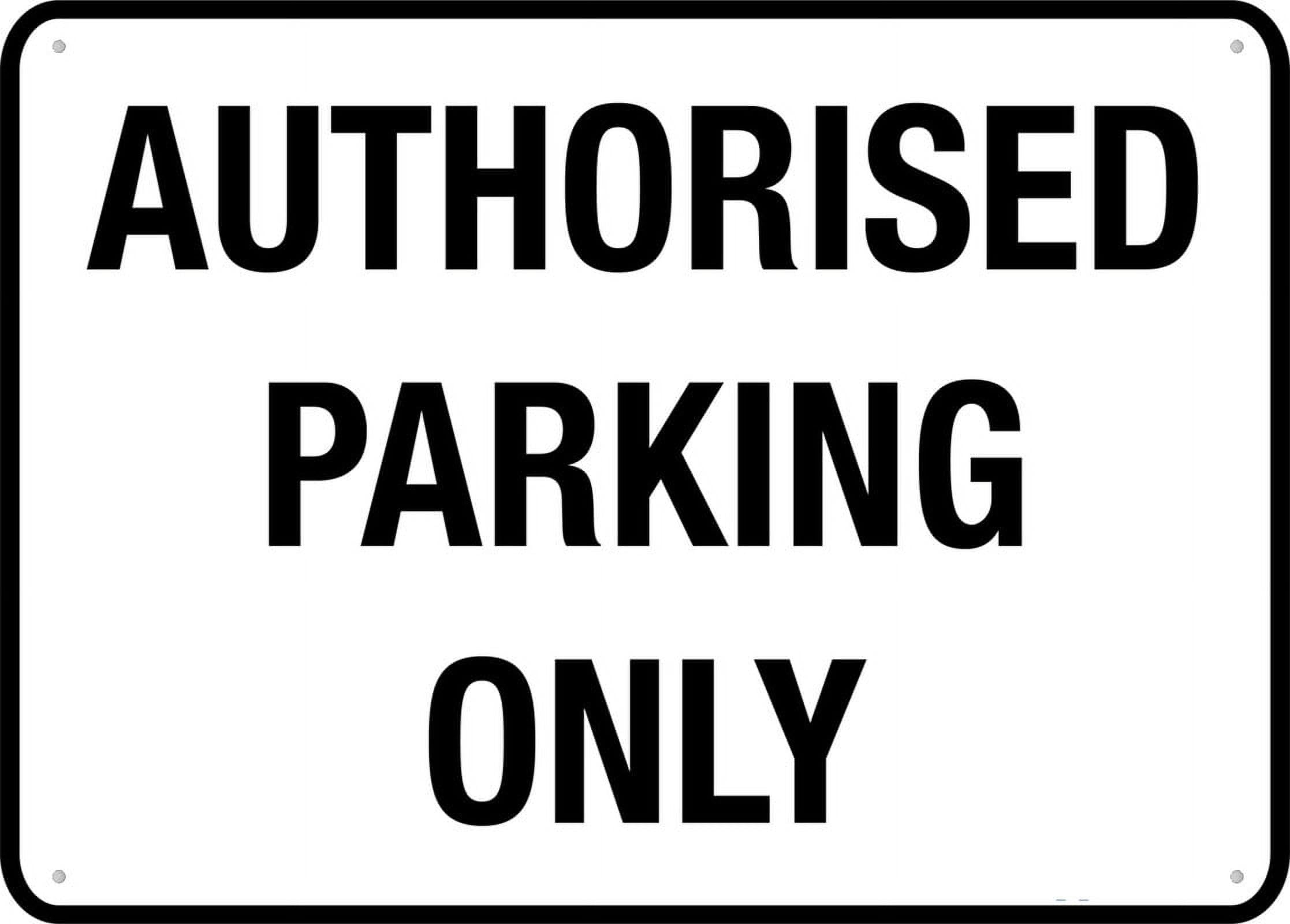 Authorised Parking Only Sign Signs Outdoor,Uv Printed Aluminum 8x12 Inch,Weatherproof and Security Signs for Home Or Business