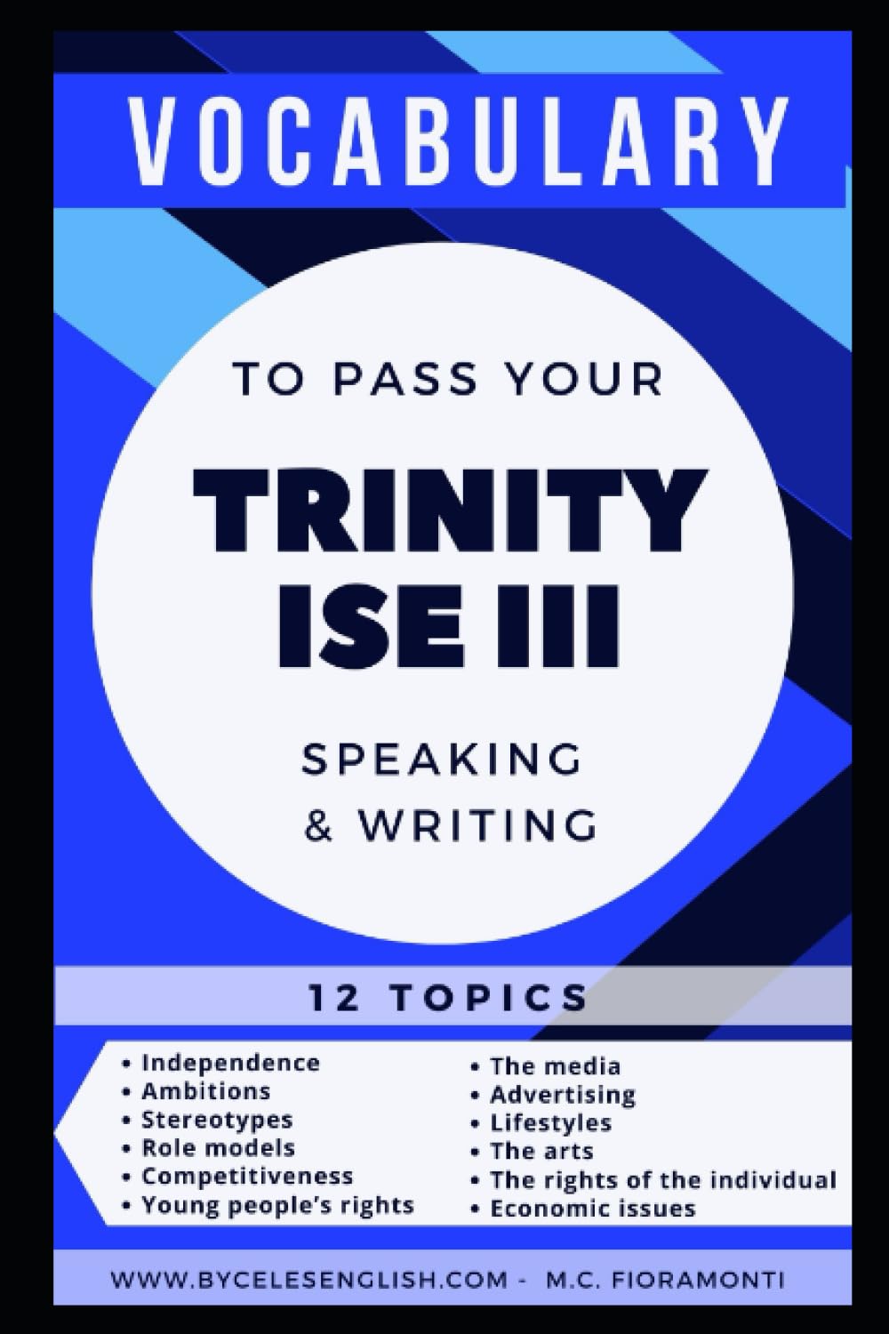 VOCABULARY TO PASS YOUR TRINITY ISE III EXAM (TRINITY EXAMS PREPARATION)
