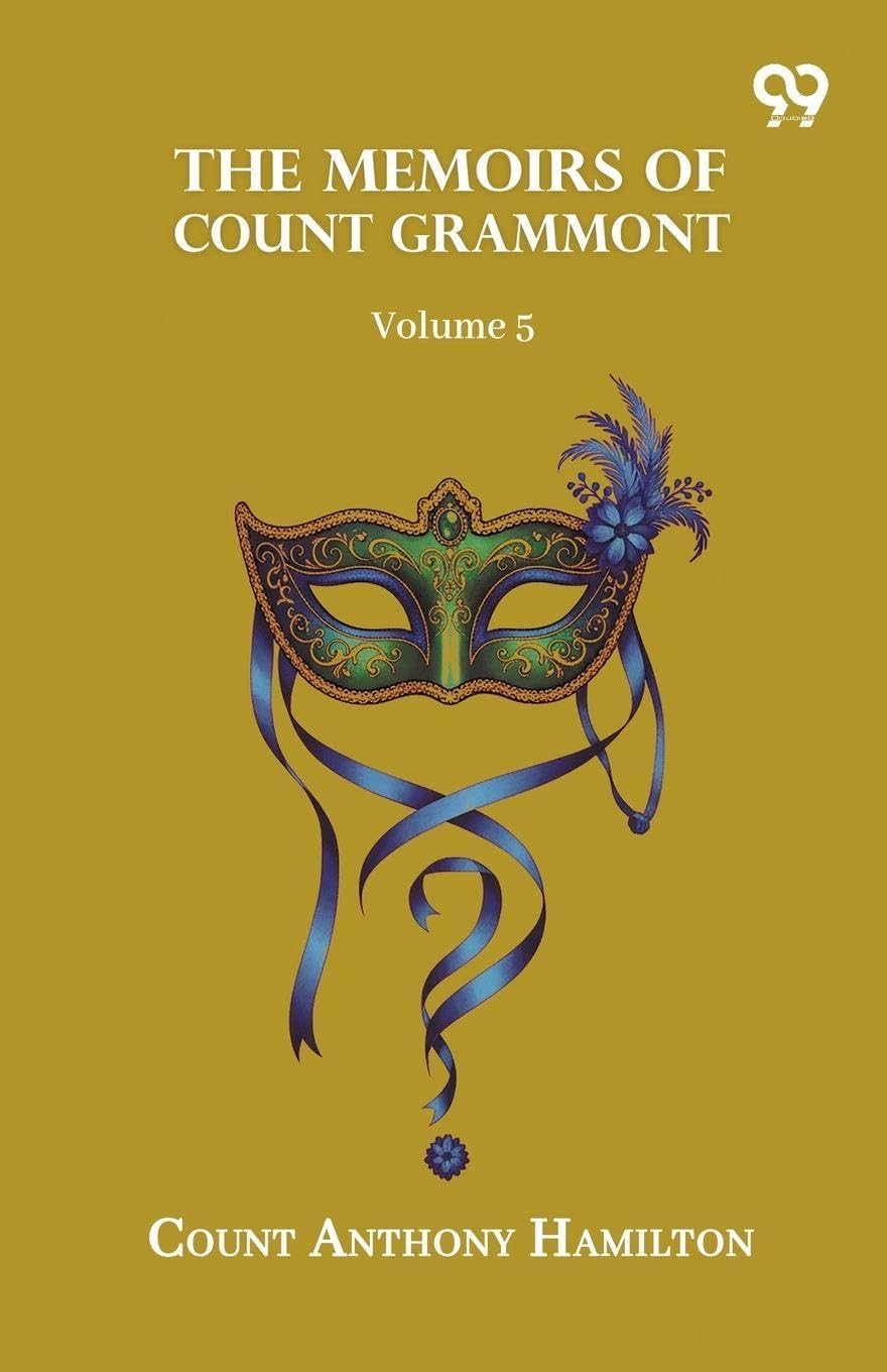 The Memoirs Of Count Grammont: Volume 5