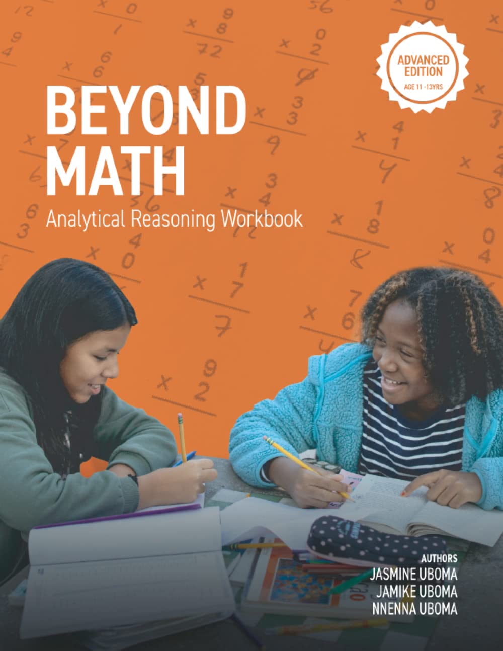 Beyond Math - Analytical Reasoning Workbook for Kids: Advance Edition (Middle School level)