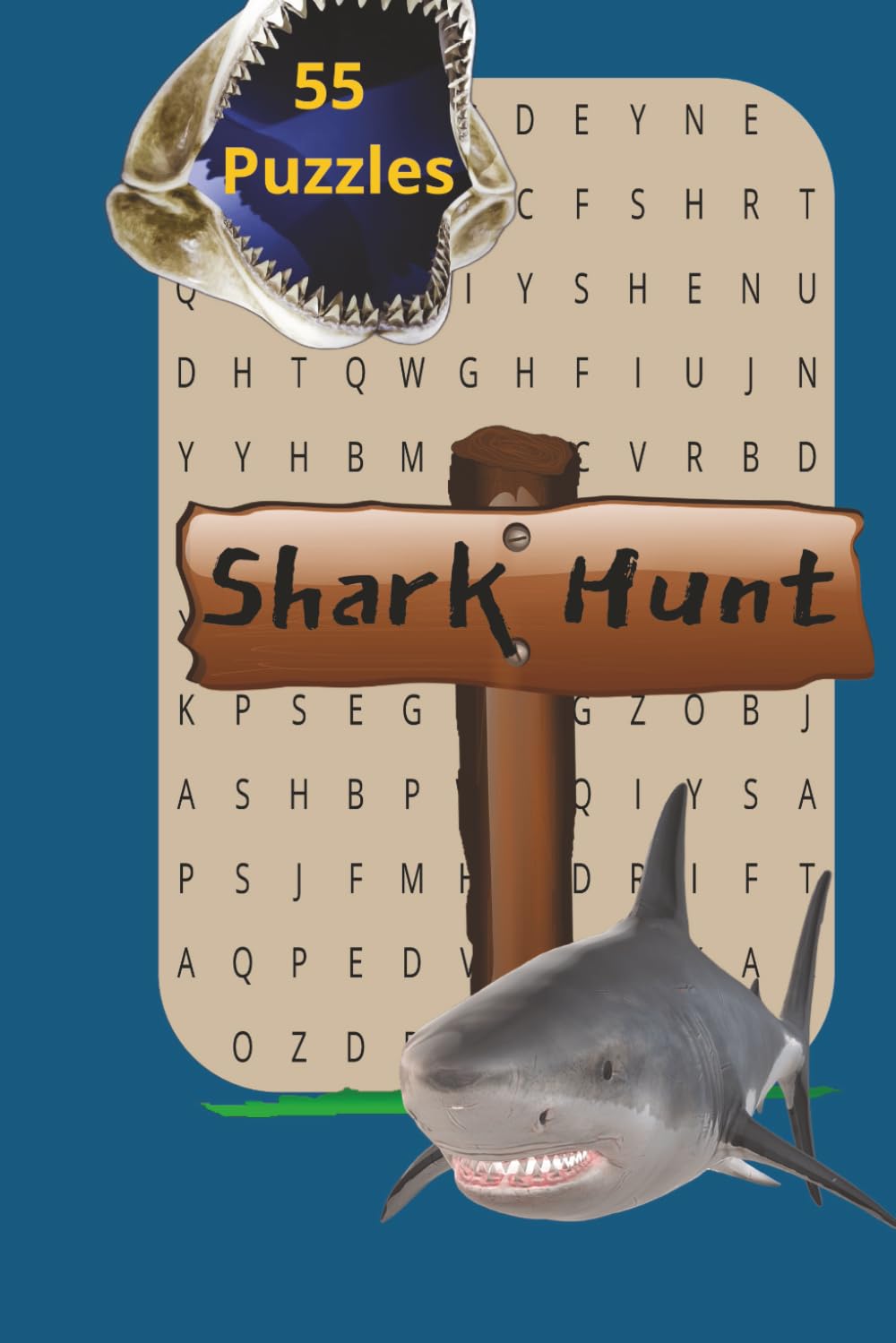 Shark Hunt | 55 Puzzles: Word Search puzzle about sharks, shark life, aquatics| 6x9 inches, 110 pages | 55 puzzles... Gift for the Shark Lover and puzzle solver alike (Word Search Puzzles)