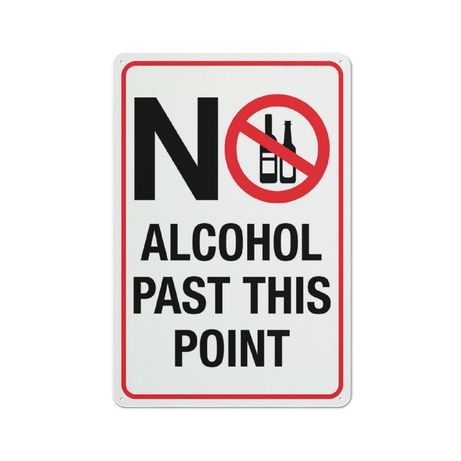 peiyeety No Alcohol Past This Point Sign 12x16 Inches Rust Free Aluminum Easy to Read & Sturdy KeepOutdoor Metal Signs for Home Farm Yard