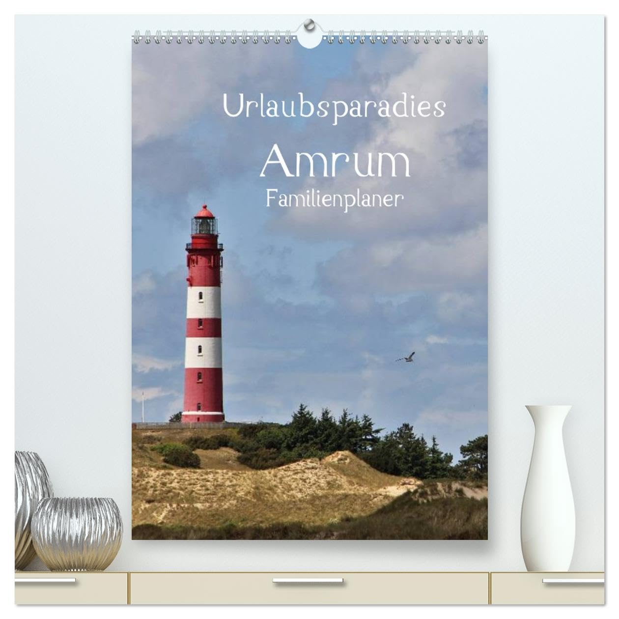 CALVENDO - Urlaubsparadies Amrum/Familienplaner (hochwertiger Premium Wandkalender 2027 DIN A2 hoch), Kunstdruck in Hochglanz: Wunderschöne Bilder von der Urlaubsinsel Amrum