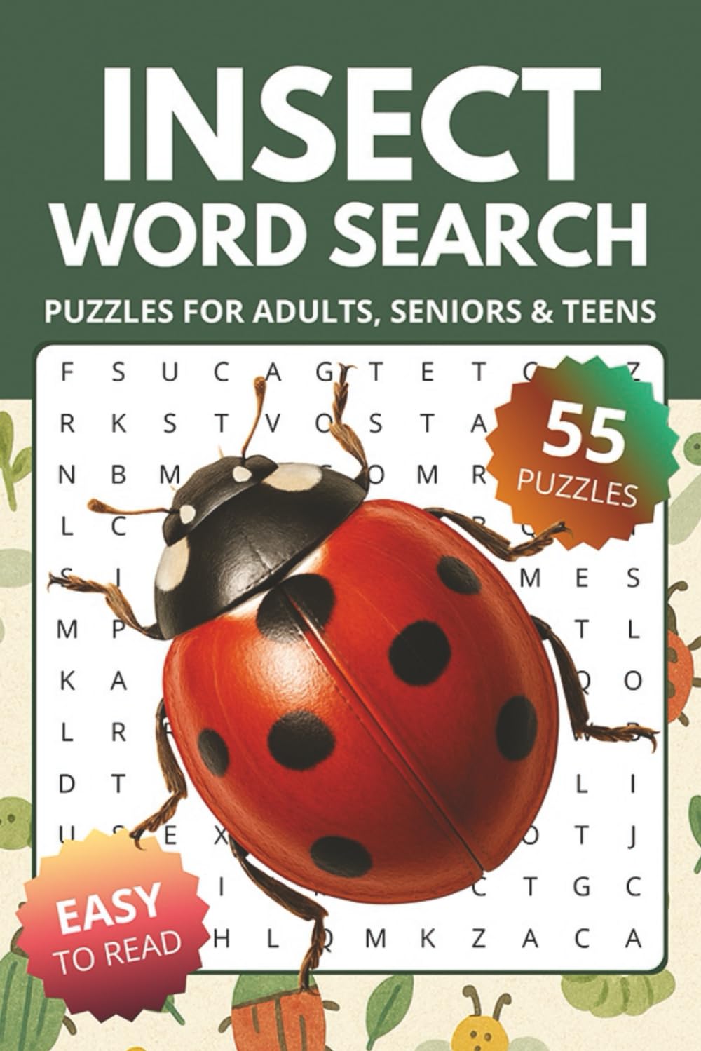 Insect Word Search Book: Word Searches about Insects, Bugs & Nature | 6x9 inches, 110 pages, 55 Puzzles | Gift for Vacations, Holidays and Relaxing Times