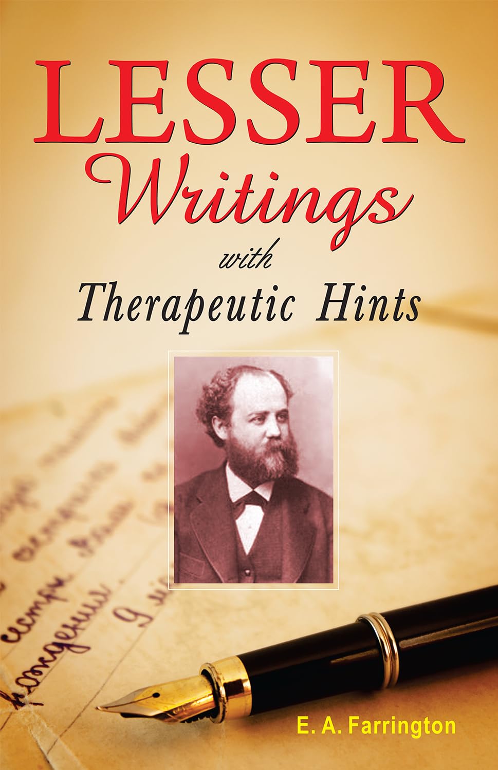 Lesser Writings: with Therapeutic Hints