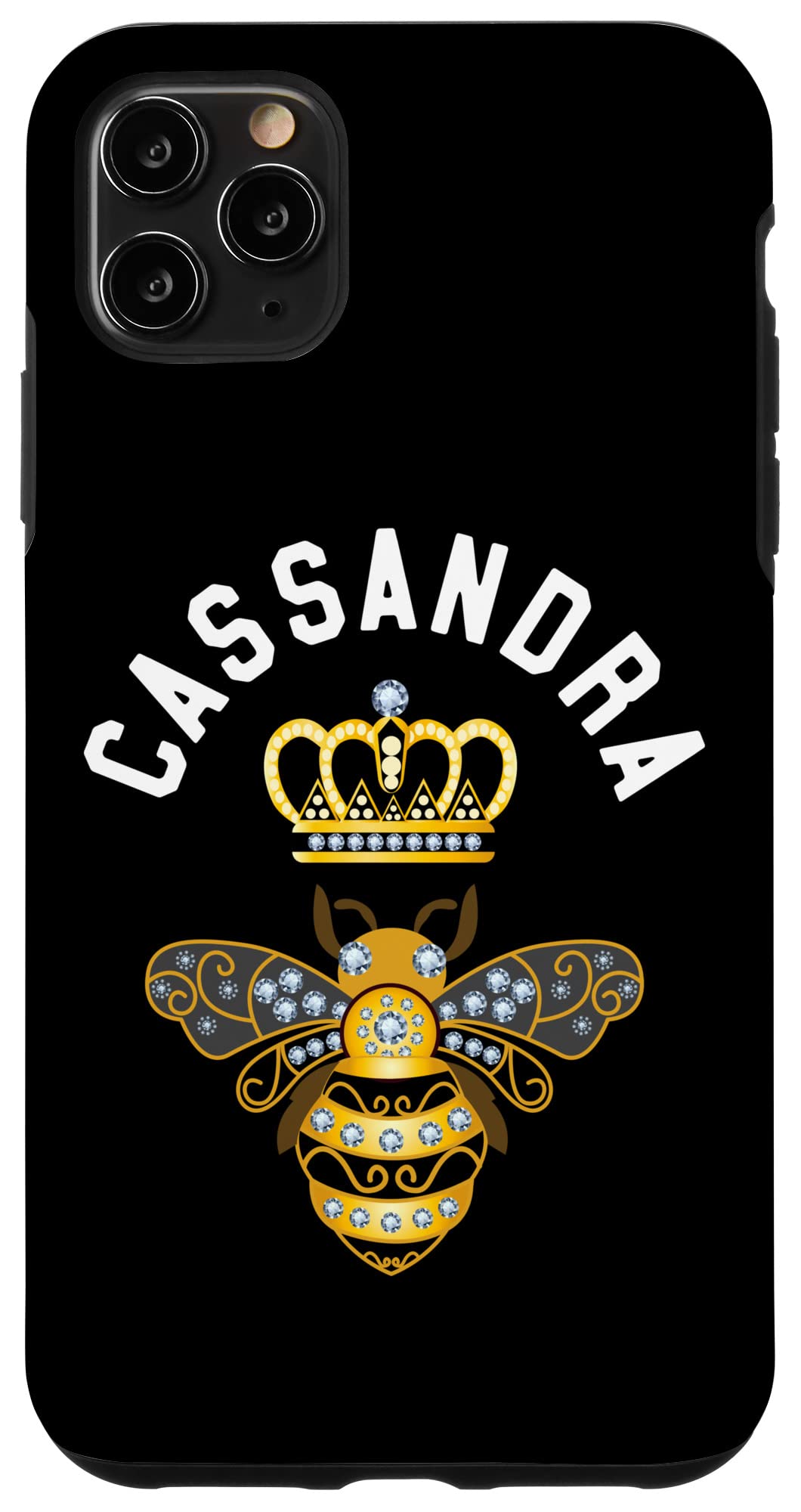 iPhone 11 Pro Max Cassandra Name Cassandra Birthday Queen Crown Bee Cassandra Case