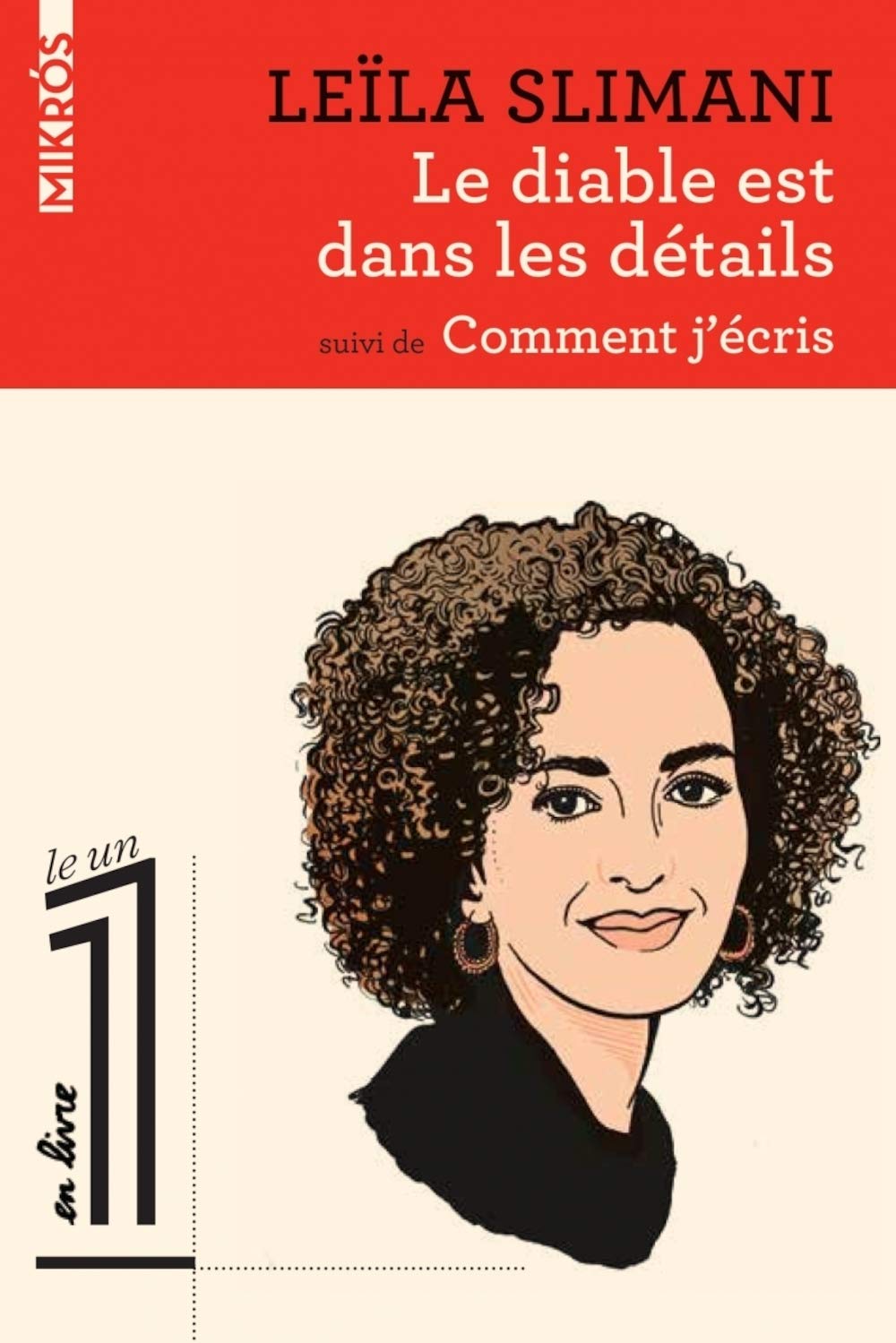 Le diable est dans les détails suivi de Comment j'écris