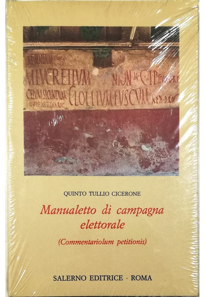 Manualetto Di Campagna Elettorale-Commentariolum Petitionis - 4