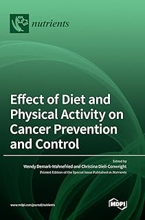Effect of Diet and Physical Activity on Cancer Prevention and Control