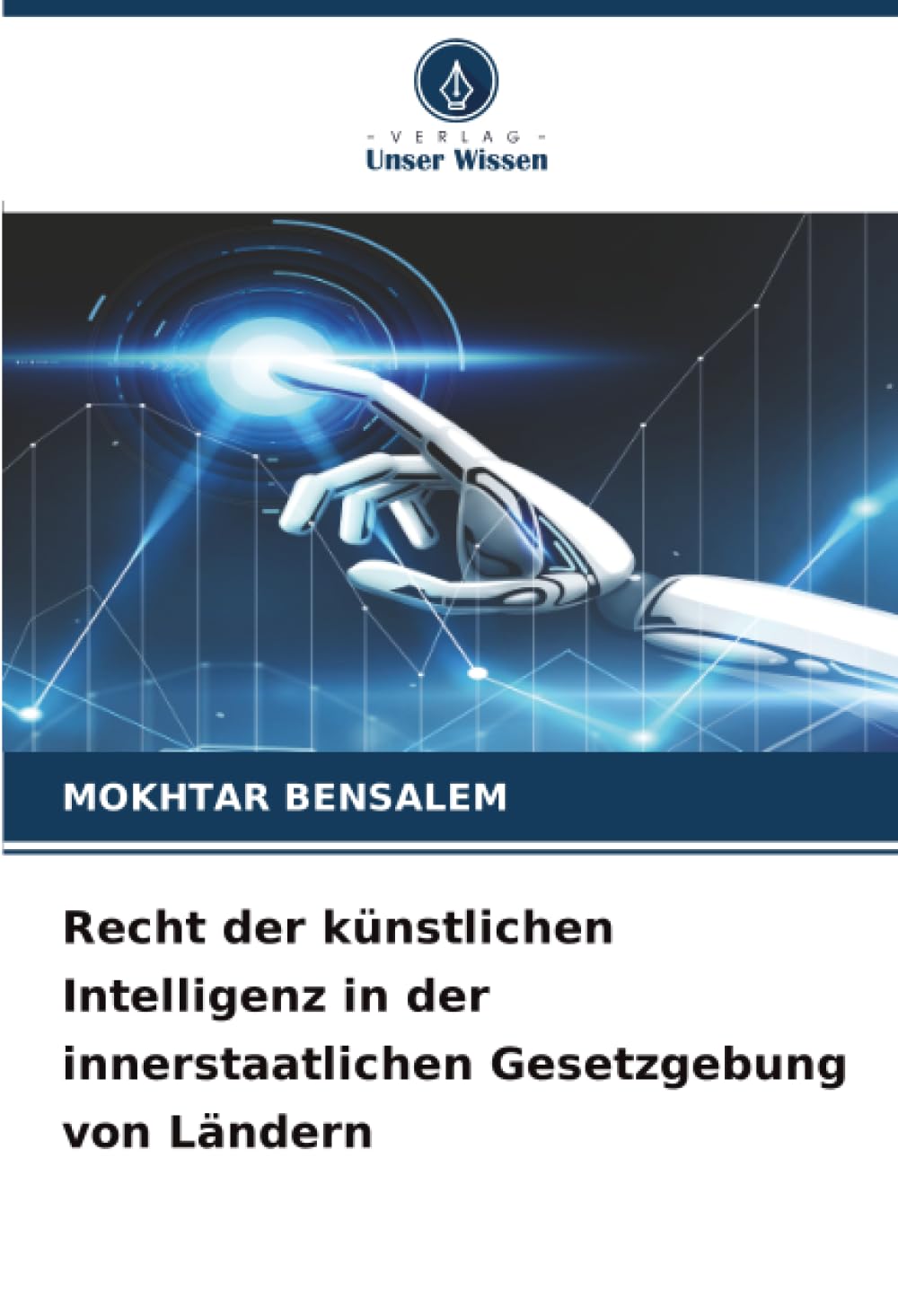 Recht der künstlichen Intelligenz in der innerstaatlichen Gesetzgebung von Ländern