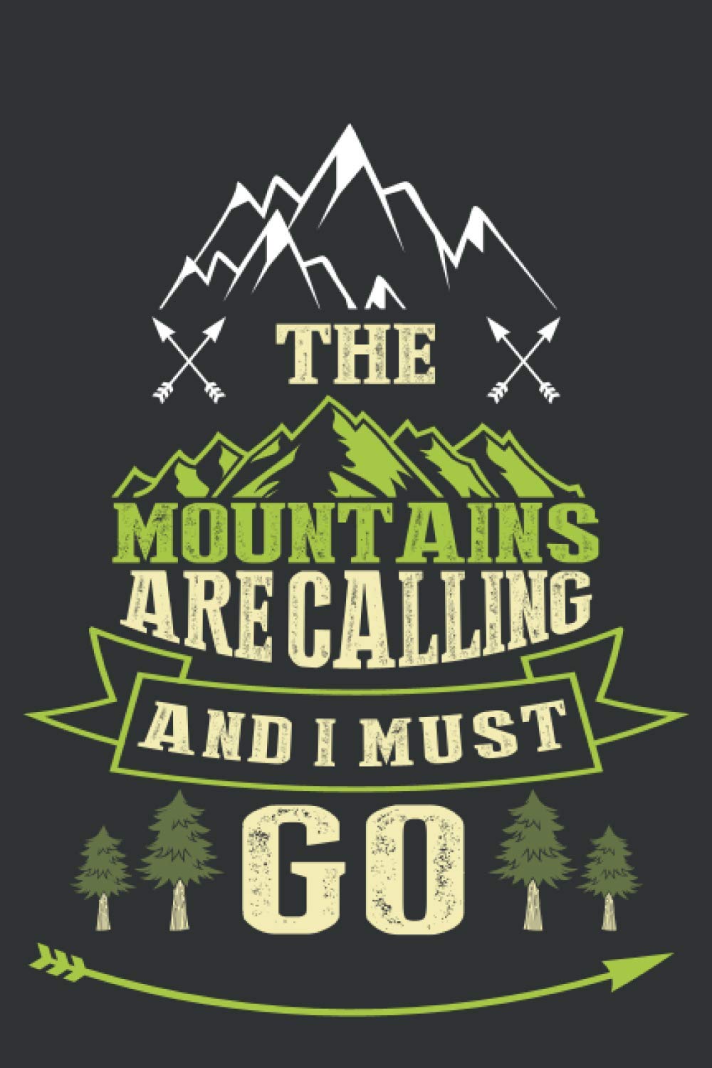 Daily Book CreativeThe Mountains Are Calling and I Must Go: Perfect Journal Camping and RV Travel Gift for Campers | The Ultimate Family Camping Record Book and Tracker ... Adventures ( Daily Book Creative for Camps)