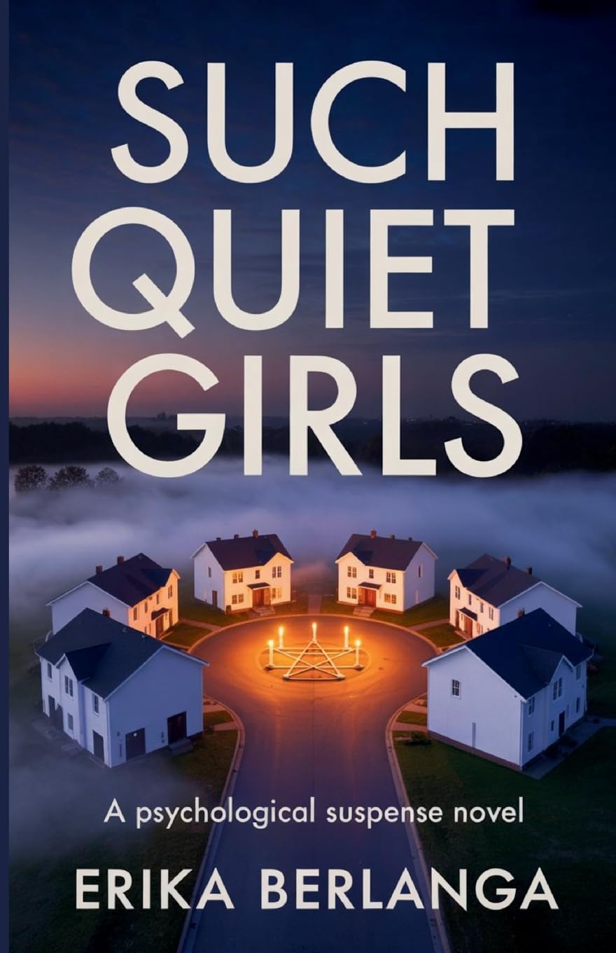 Such Quiet Girls: A psychological Suspense Novel