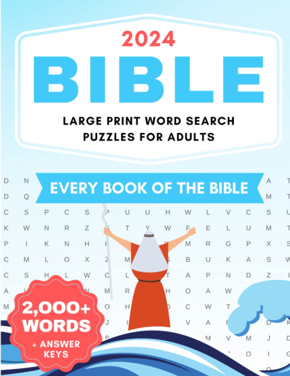 Bible Word Search For Adults (Every Book of the Bible: Genesis - Revelation): 2,000+ words and 125+ word search puzzles | Word Search Puzzle | Bible Words Search for Women, Men, and Adults