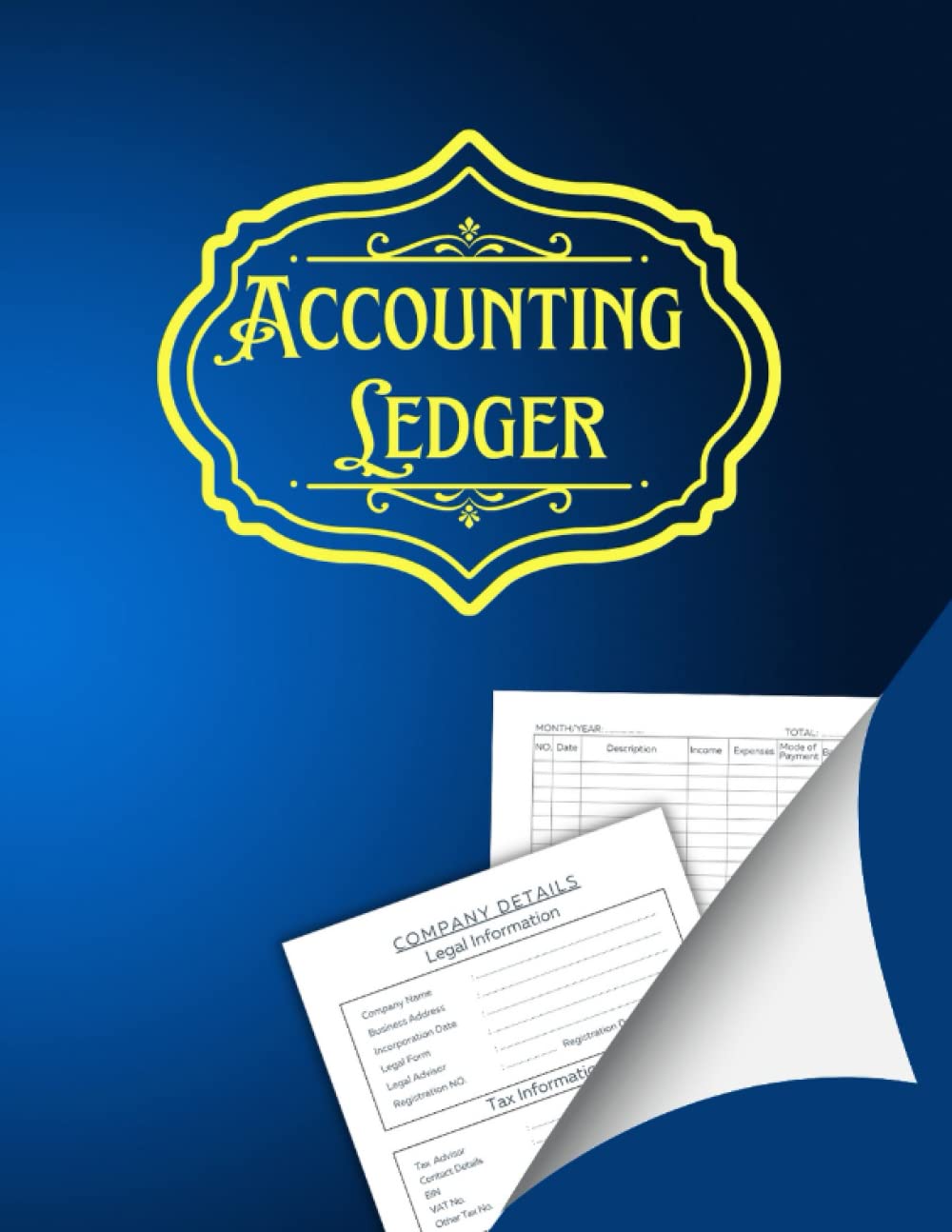 Accounting Ledger: Accounts Book Self Employed | Income and Expense Log Book| Simple Bookkeeping Journal for Small Business, Sole Trader or Freelancers