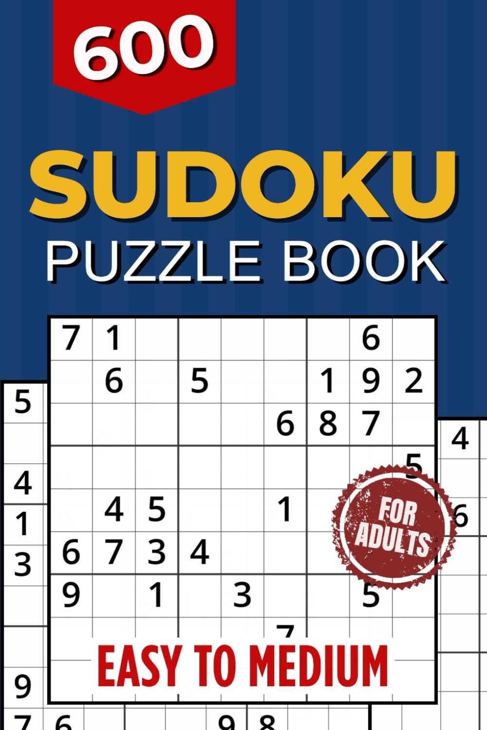 600 Sudoku Puzzles: Easy & Medium Difficulty Level Puzzles | Suitable for Teens & Adults