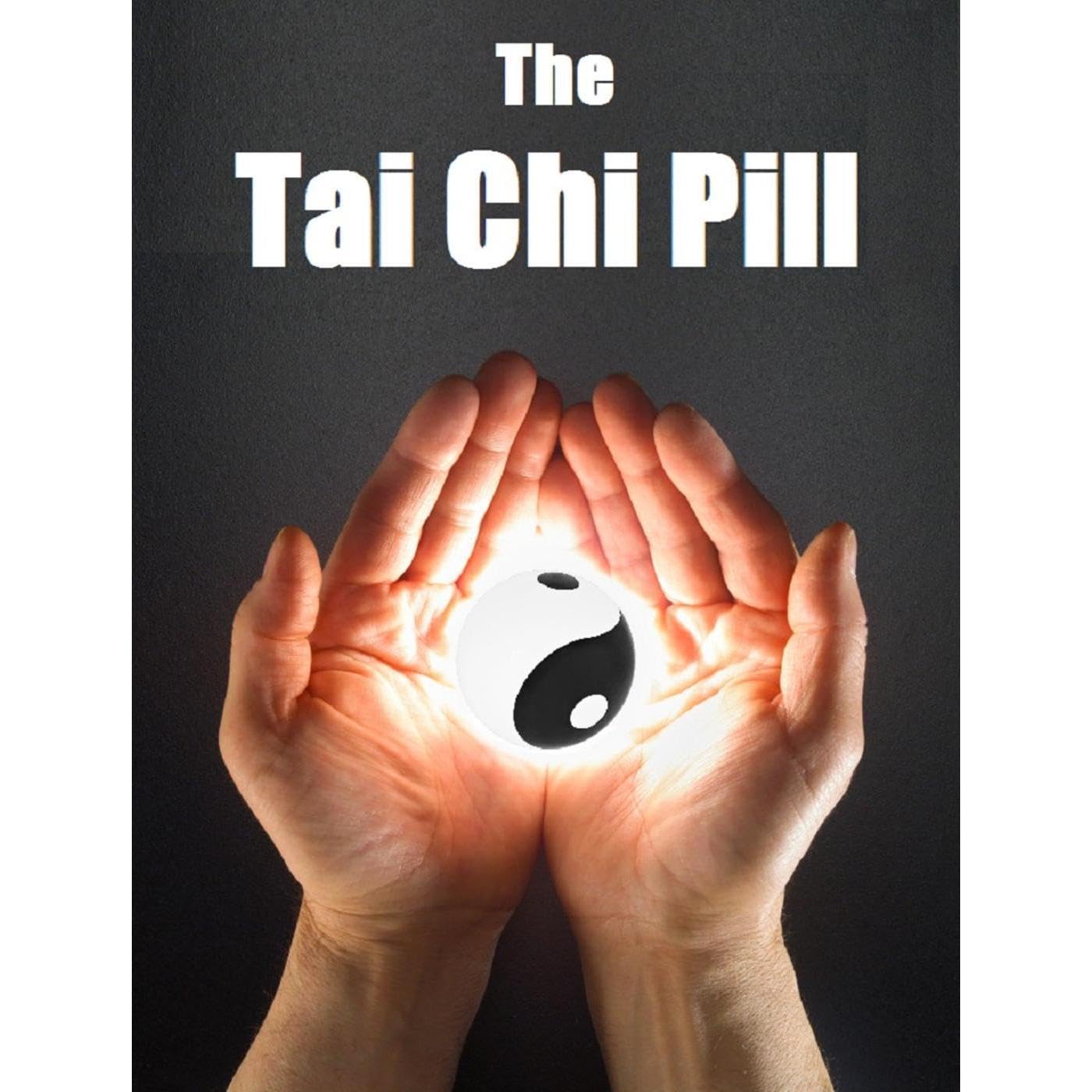 The Tai Chi Pill