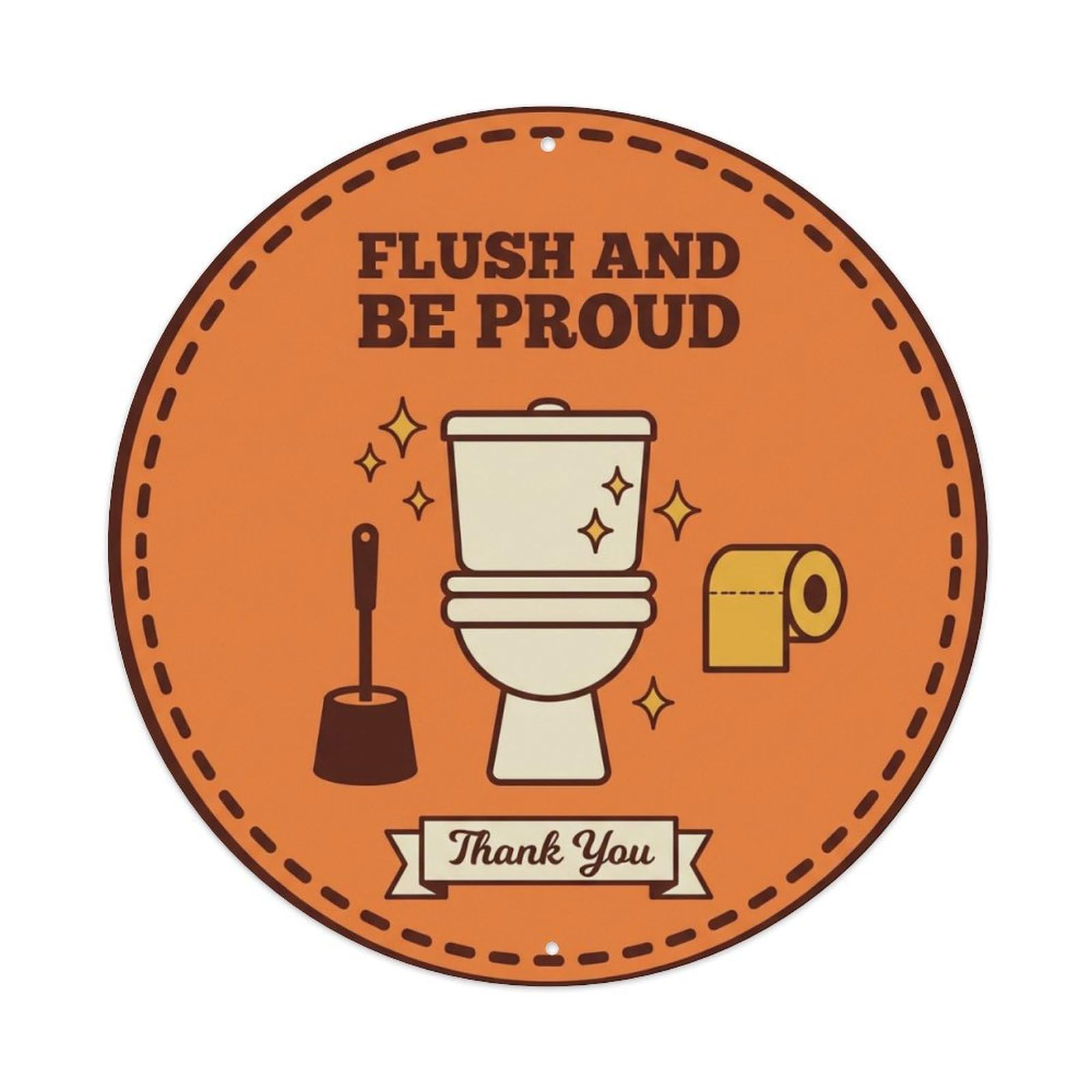 Toilet Clean Bathroom Reminder Flush And Be Proud Metal Tin Sign