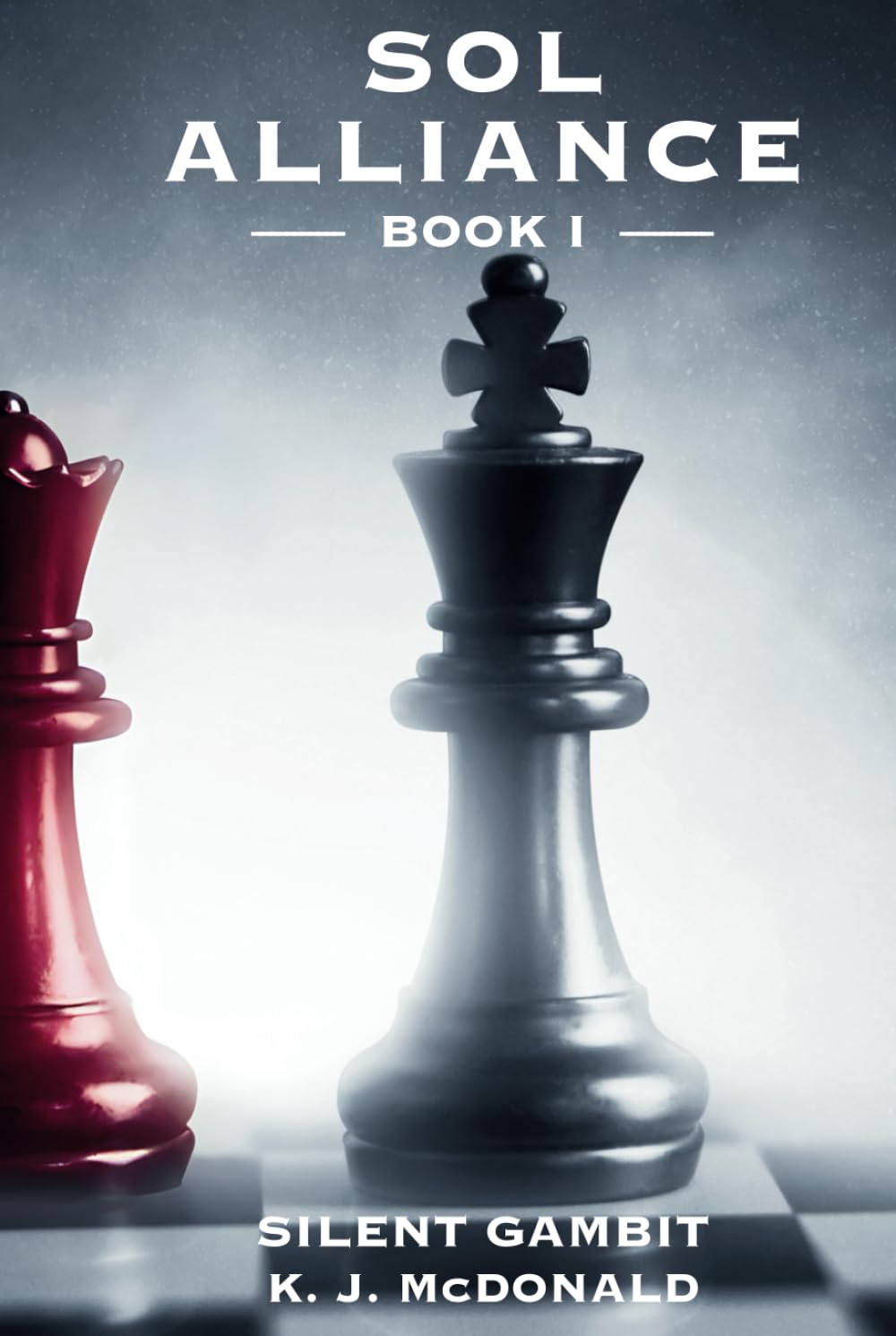 Silent Gambit: Book I of the Sol Alliance Saga