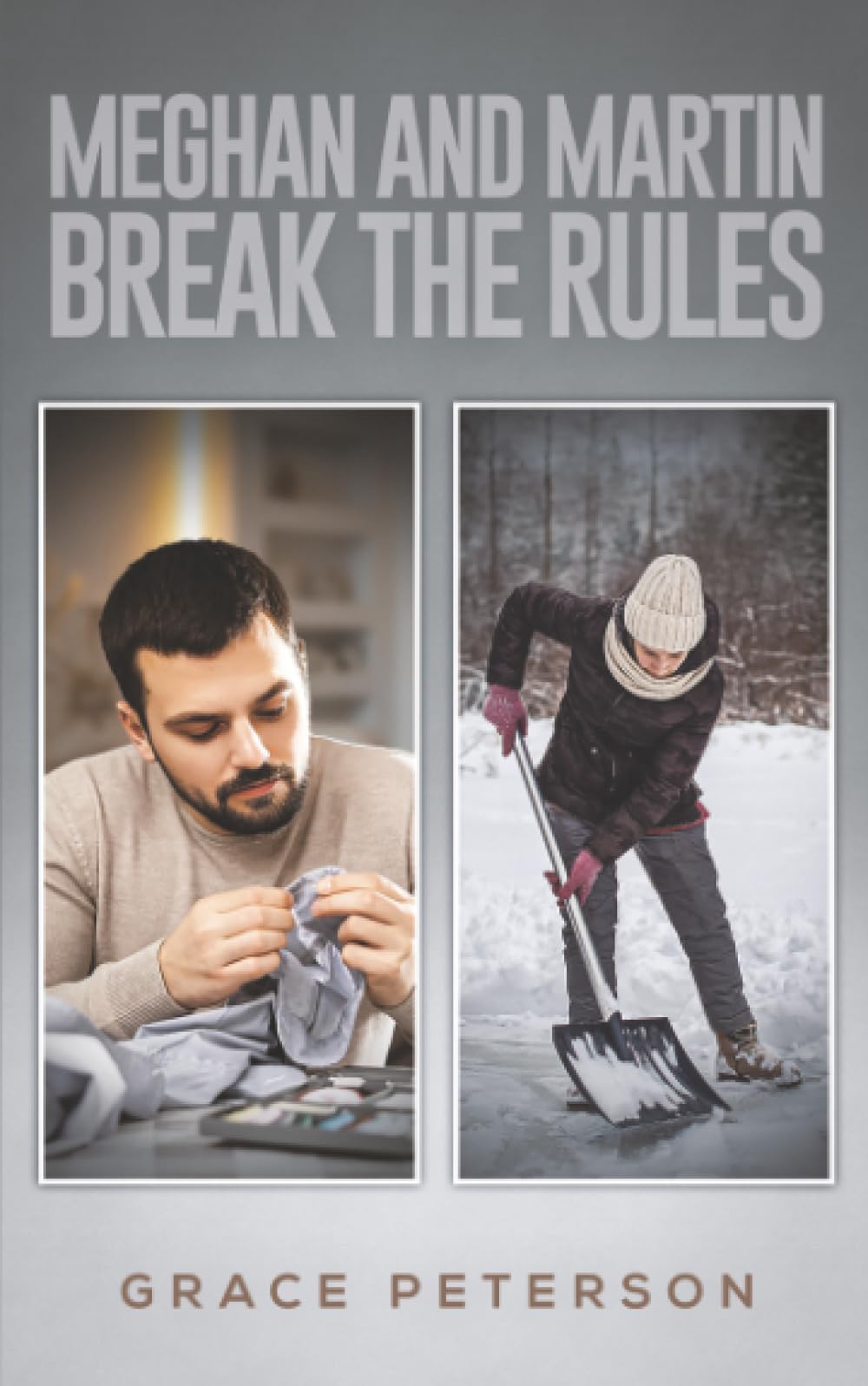 Meghan and Martin Break the Rules by Grace Peterson (Paperback Book)