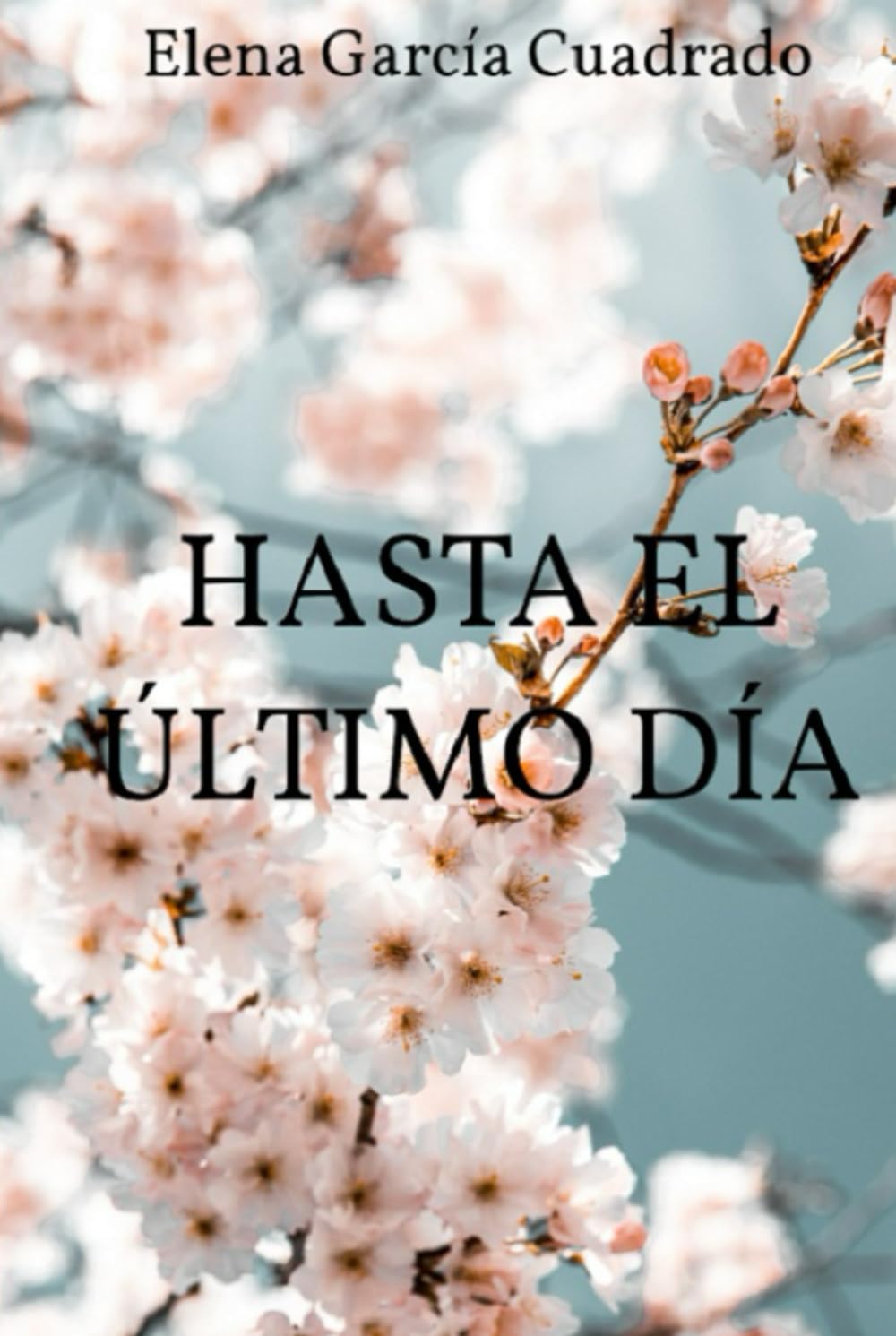 HASTA EL ÚLTIMO DÍA