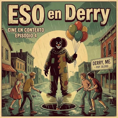 ESO en Derry, con Arturo Tovar y Jes&uacute;s Chavarr&iacute;a | Cine en Contexto Ep. 4