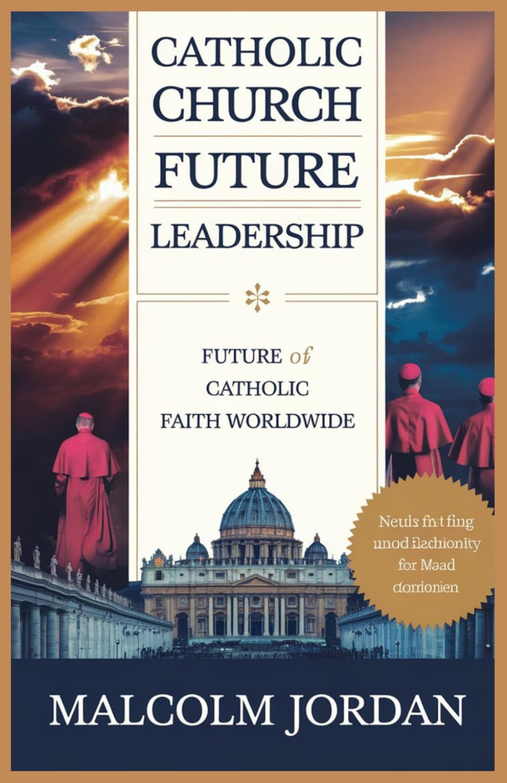 catholic church future leadership: future of catholic faith worldwide