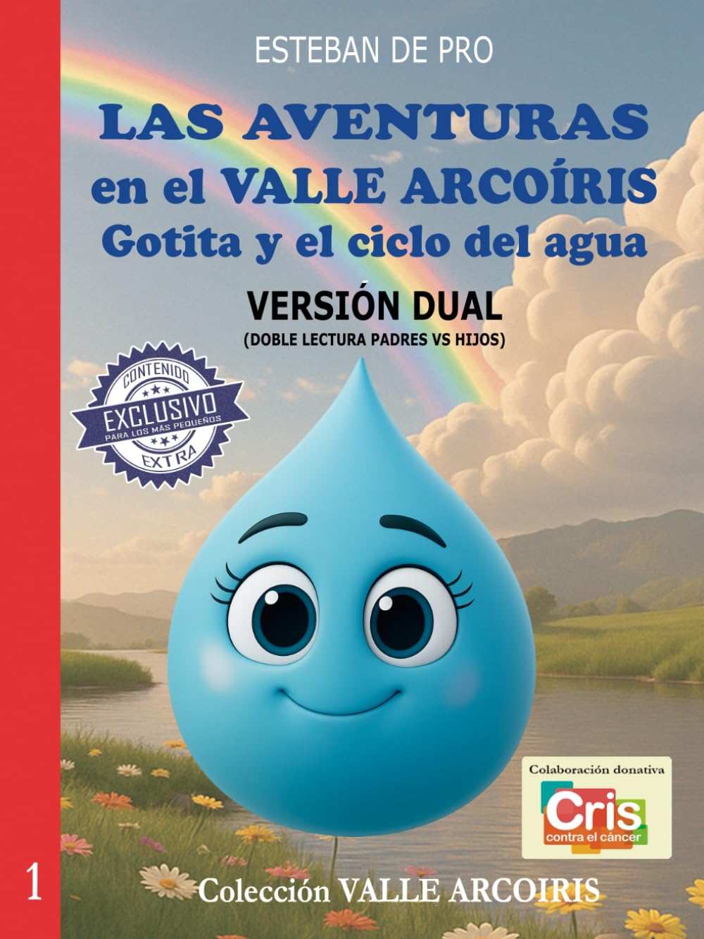 LAS AVENTURAS en el VALLE ARCOÍRIS: Gotita y el ciclo del agua