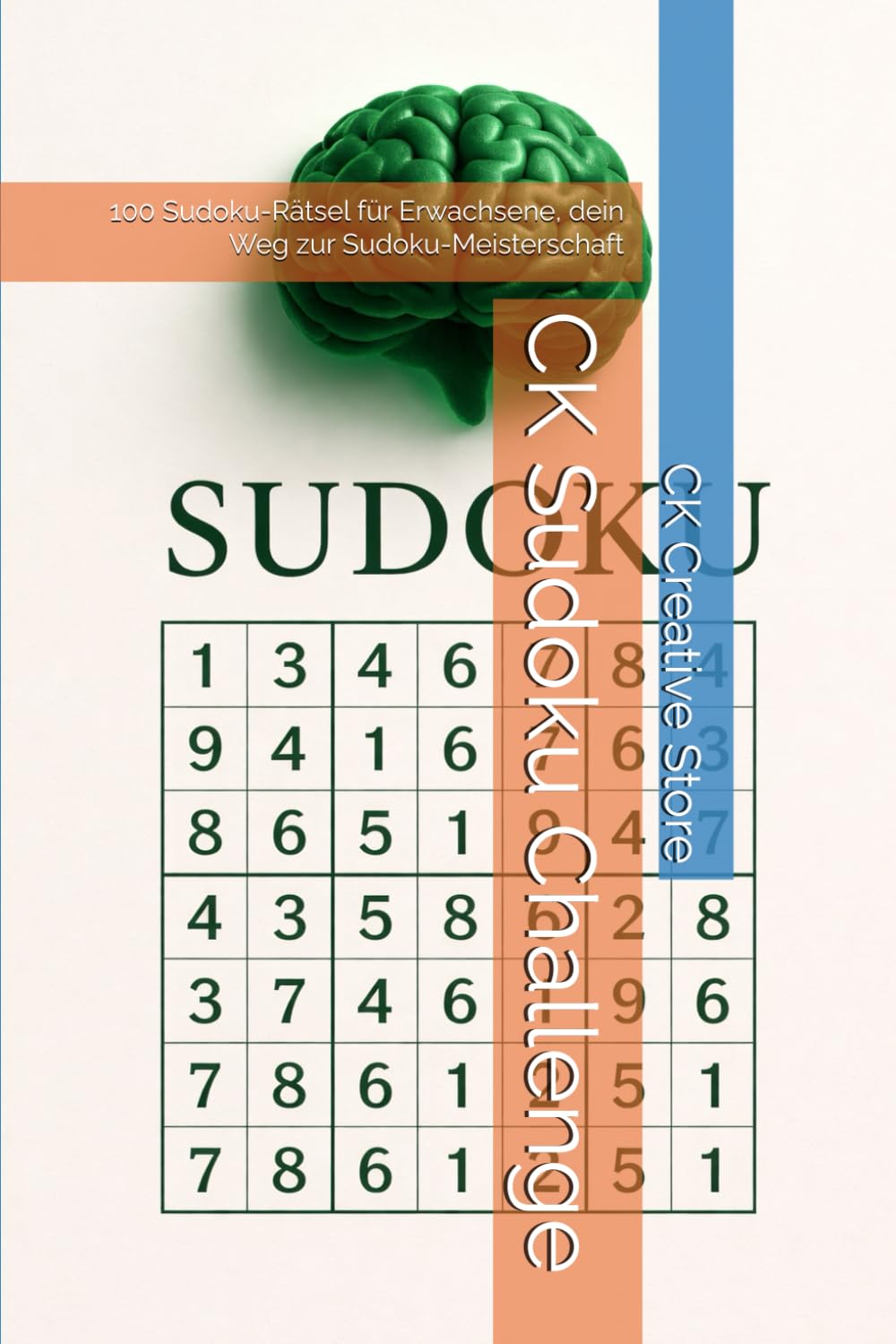 CK Sudoku Challenge: 100 Sudoku-Rätsel für Erwachsene, dein Weg zur Sudoku-Meisterschaft