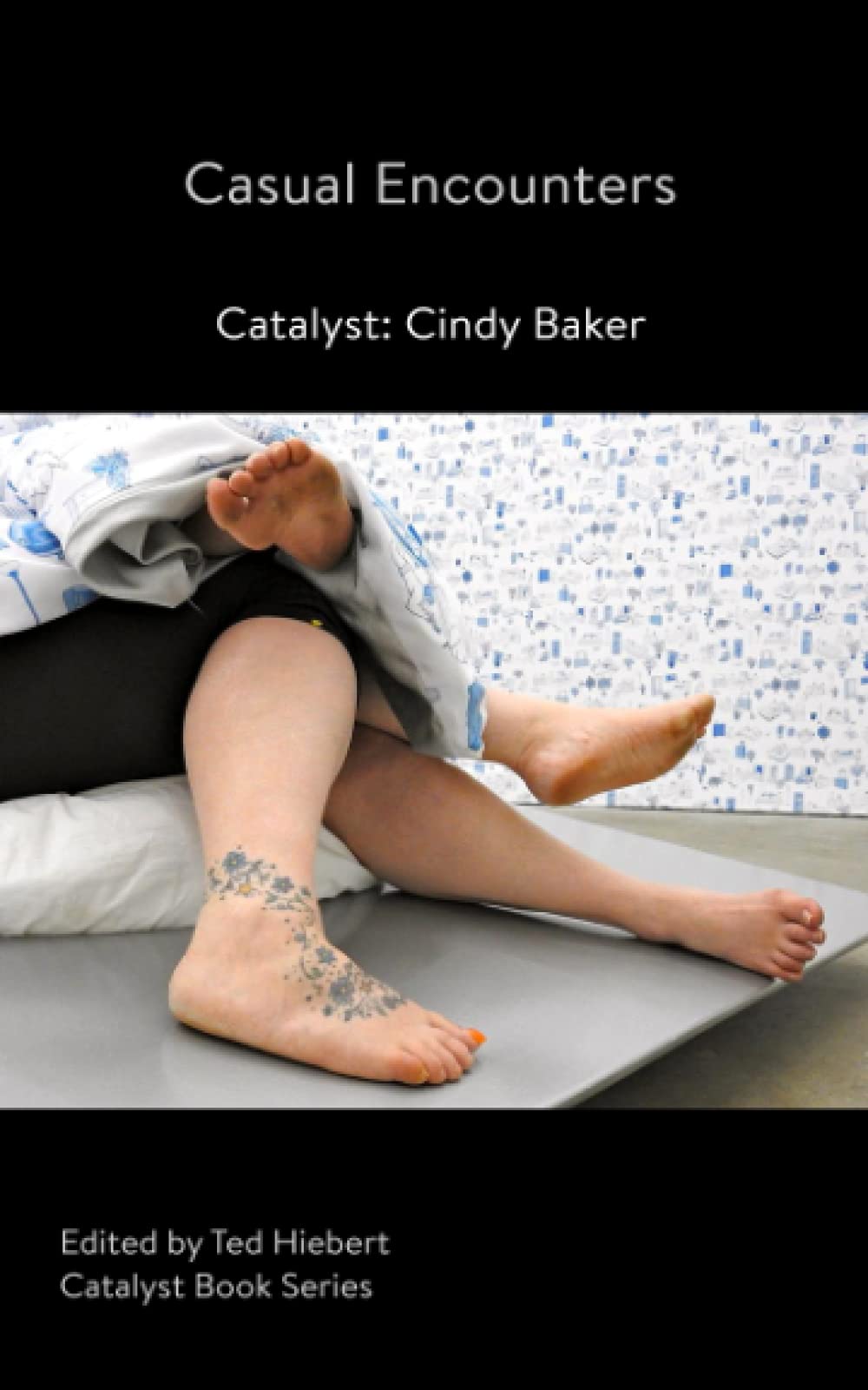 Casual Encounters: Catalyst: Cindy Baker (Catalyst Book Series)