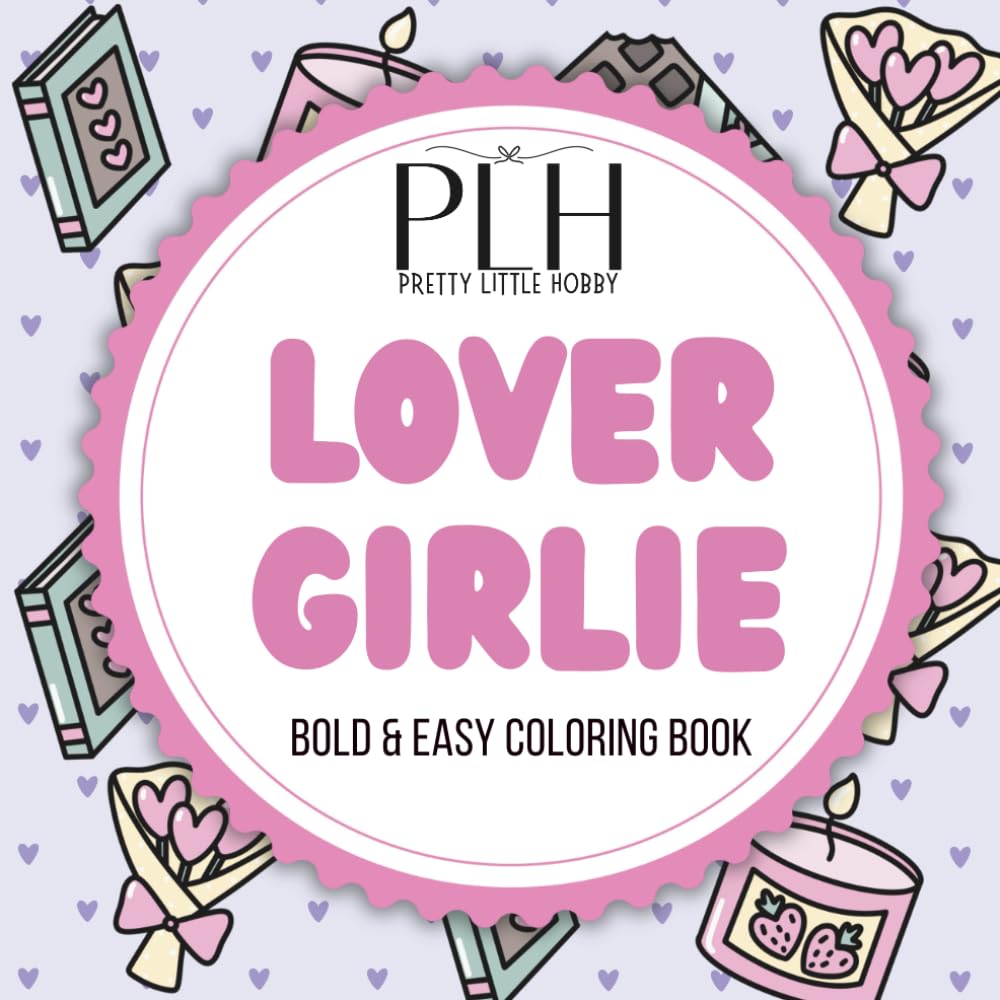 Lover Girlie: Bold & Easy Coloring Book