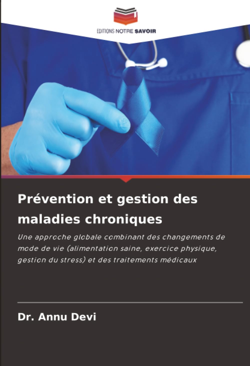 Prévention et gestion des maladies chroniques: Une approche globale combinant des changements de mode de vie (alimentation saine, exercice physique, gestion du stress) et des traitements médicaux
