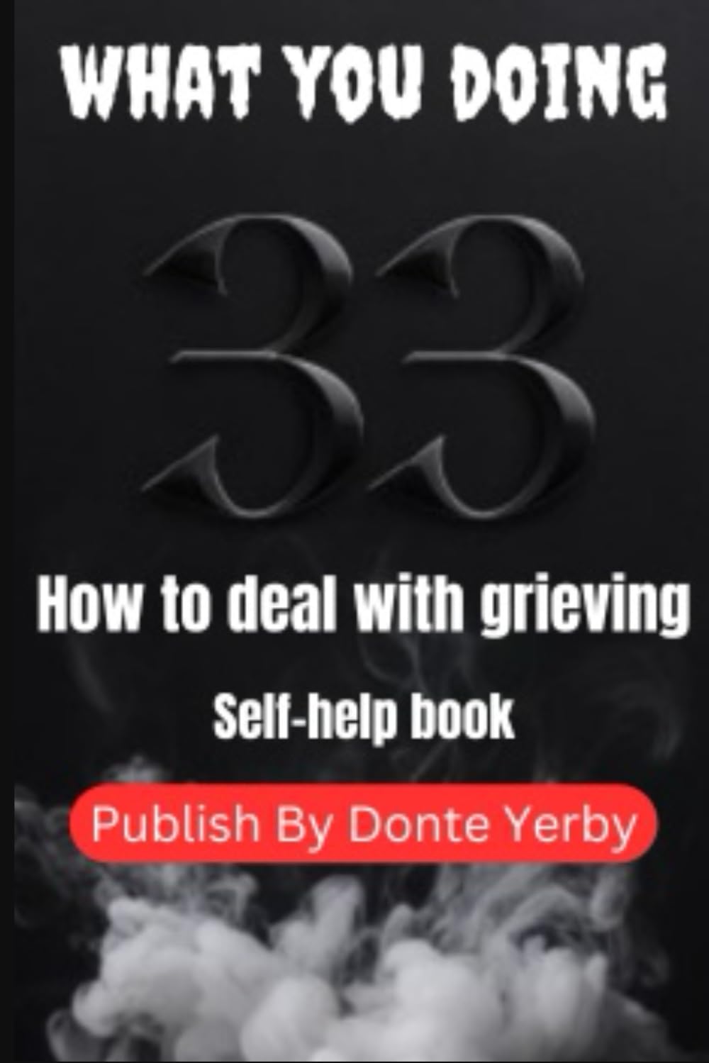 HOW YOU DOING: HOW TO DEAL WITH GRIEVING