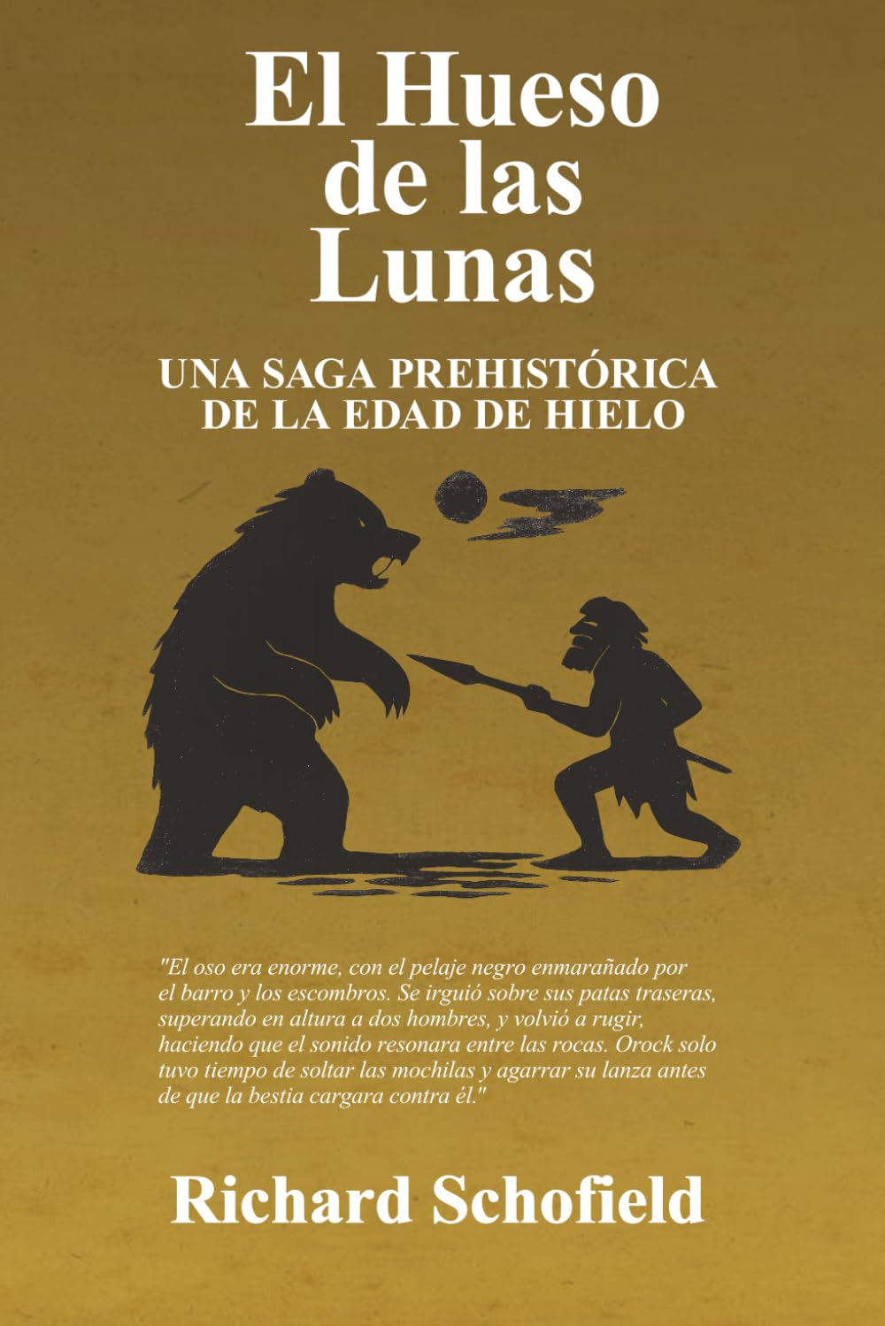 El Hueso de las Lunas: Una saga prehistórica de la Edad de Hielo