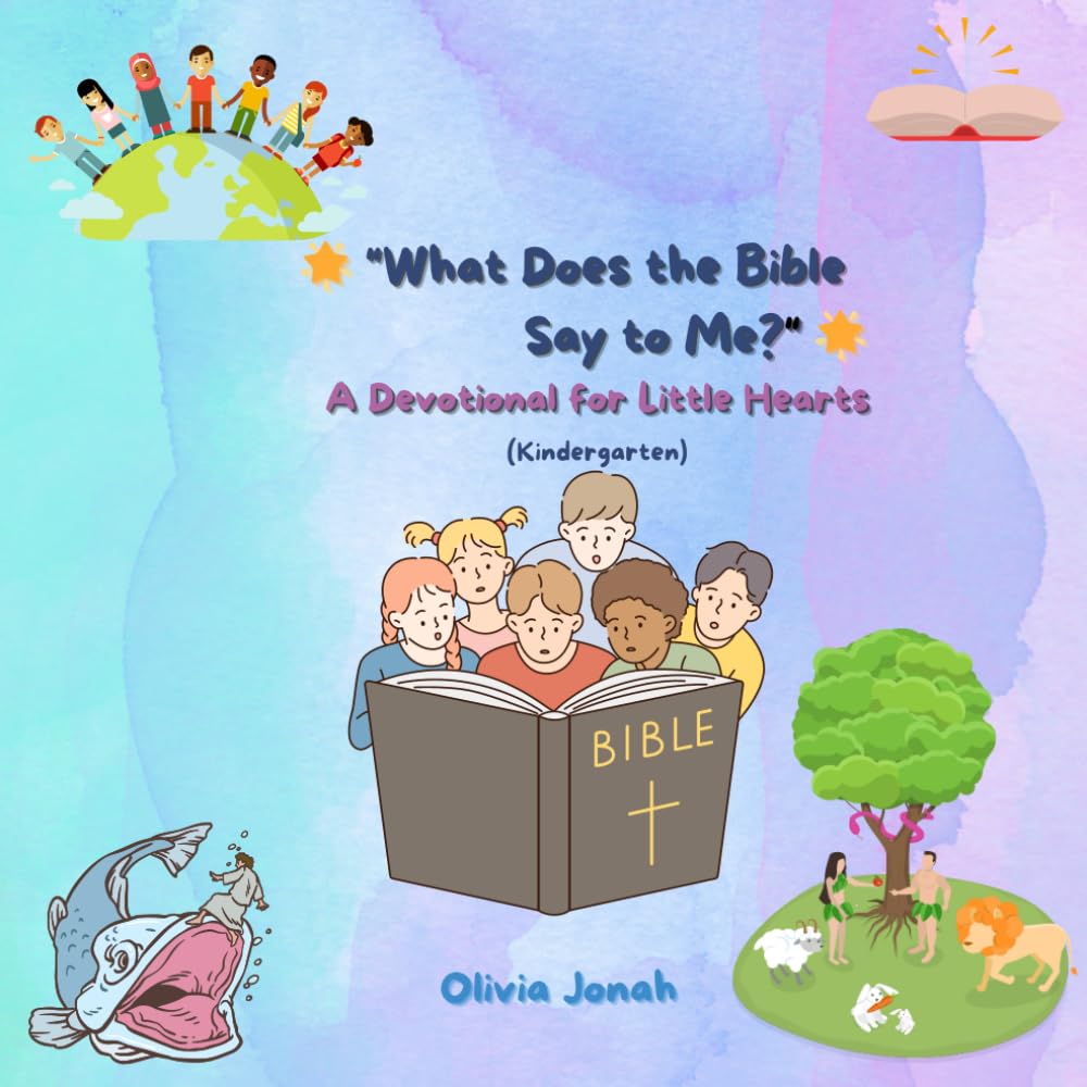 What Does the Bible Say to Me?: A Devotional for Little Hearts (Devotionals)