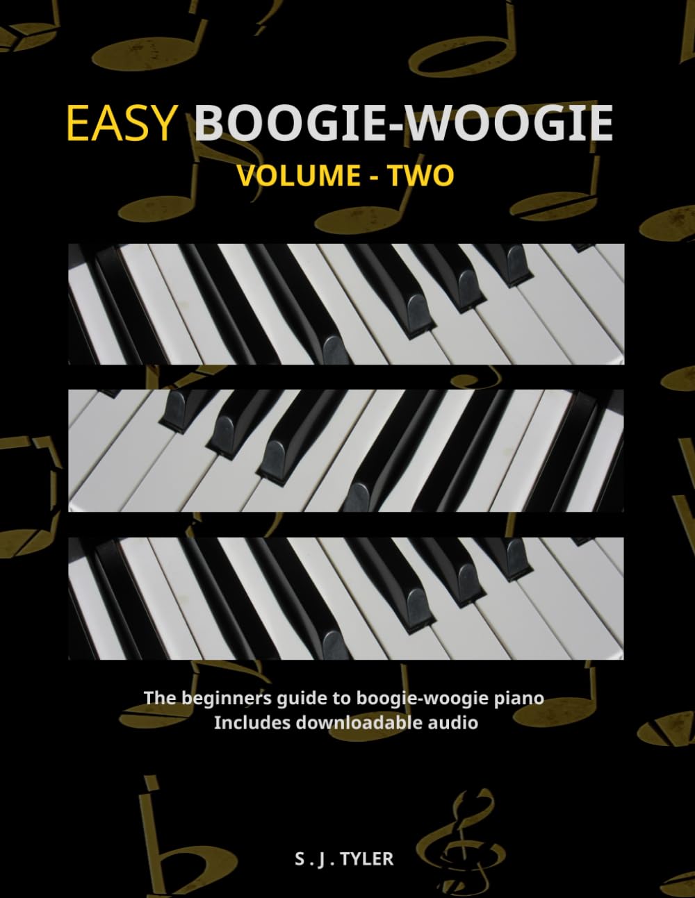 Easy Boogie-Woogie: Volume-Two (Easy For Beginners)