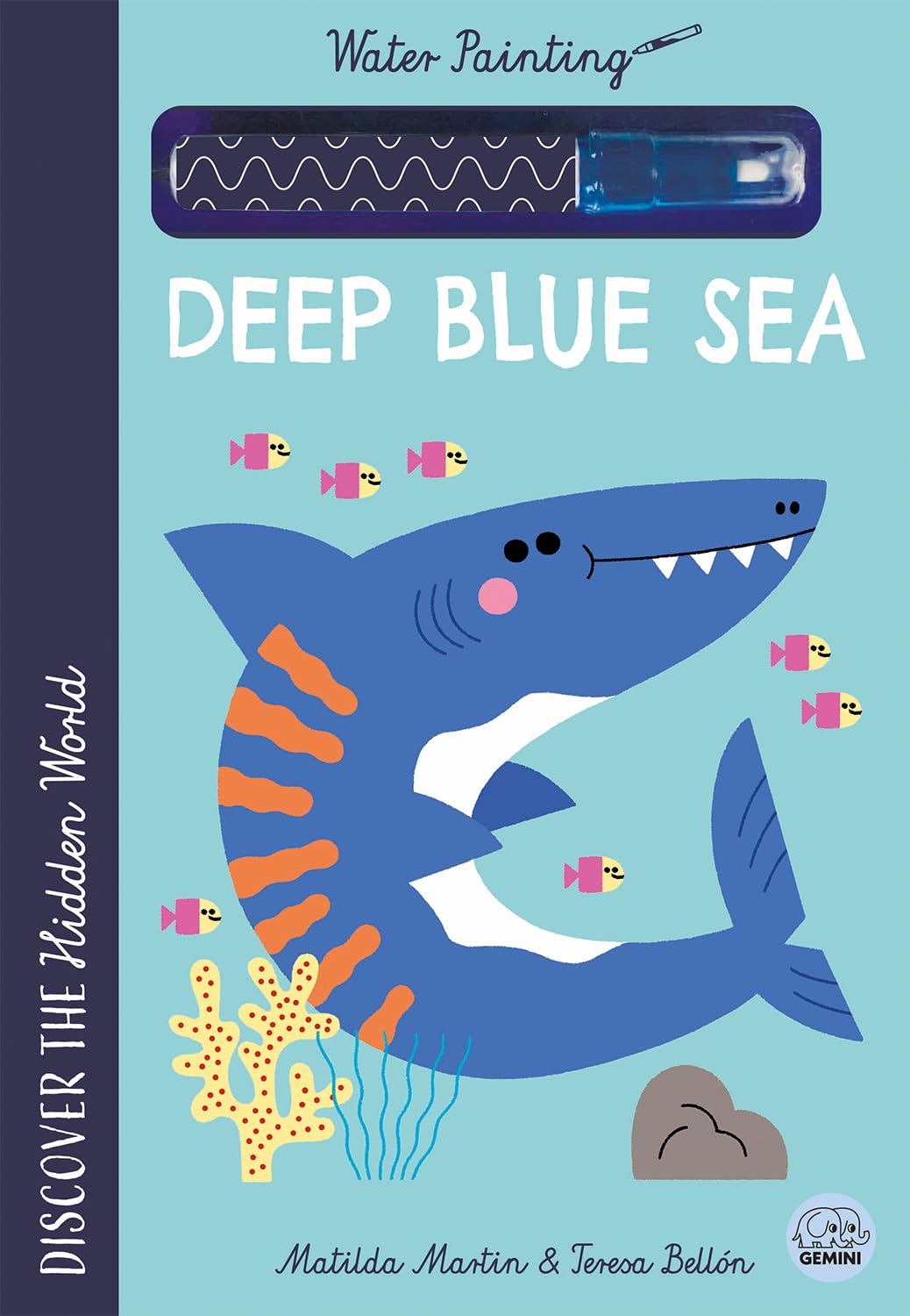 Hidden World - Water Painting Deep Blue Sea: Reusable Paint-with-Water Activity Book for Kids