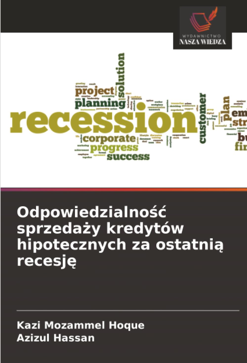 Odpowiedzialność sprzedaży kredytów hipotecznych za ostatnią recesję