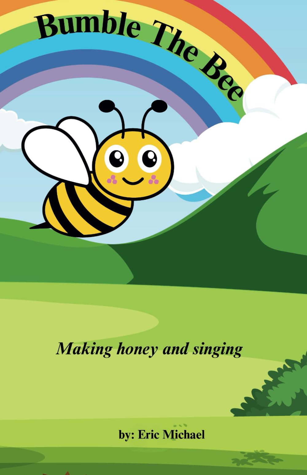 BUMBLE THE BEE: Making honey and singing